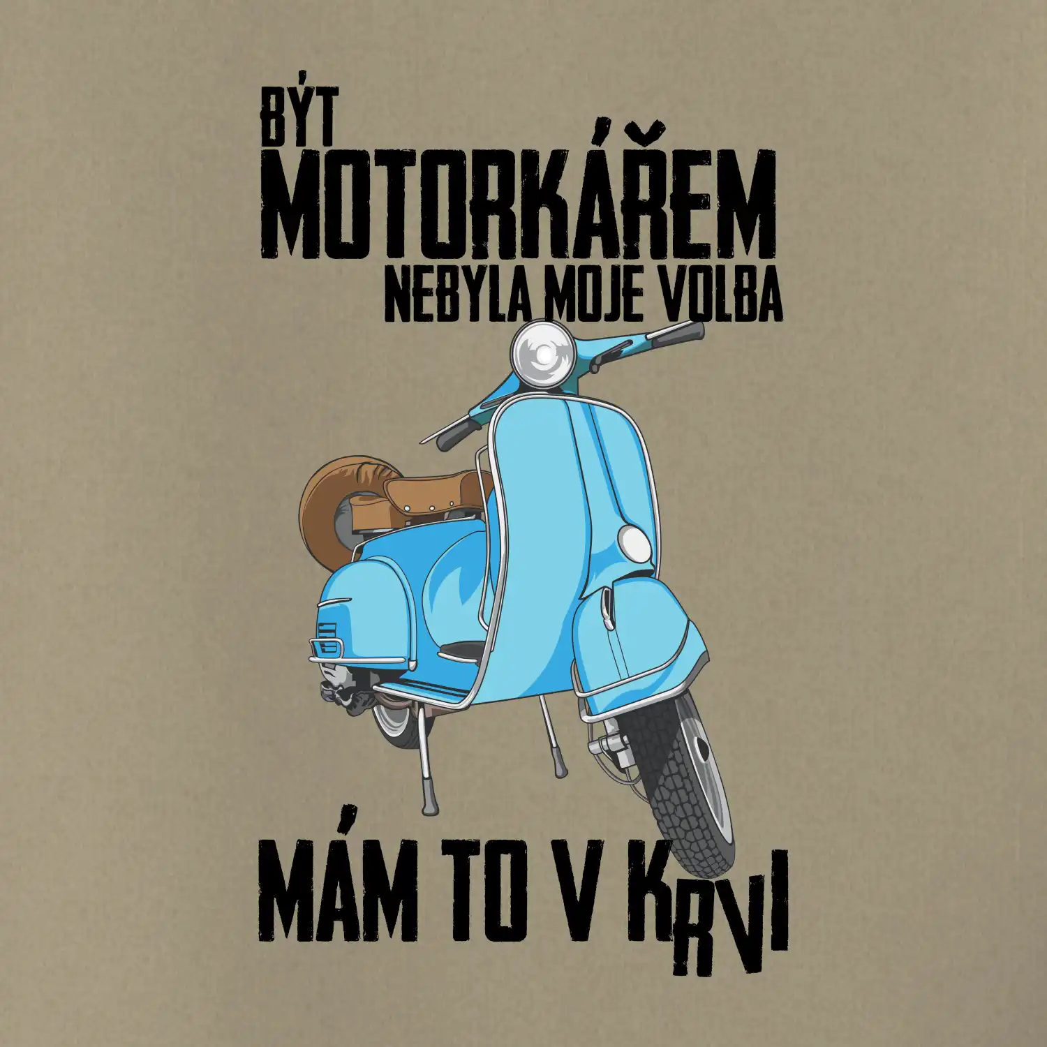 Být motorkářem nebyla moje volba skútr