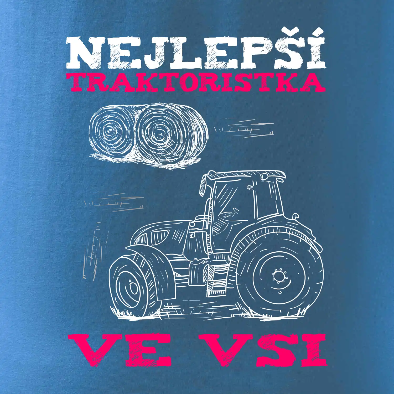 Traktoristka - nejjepší ve vsi