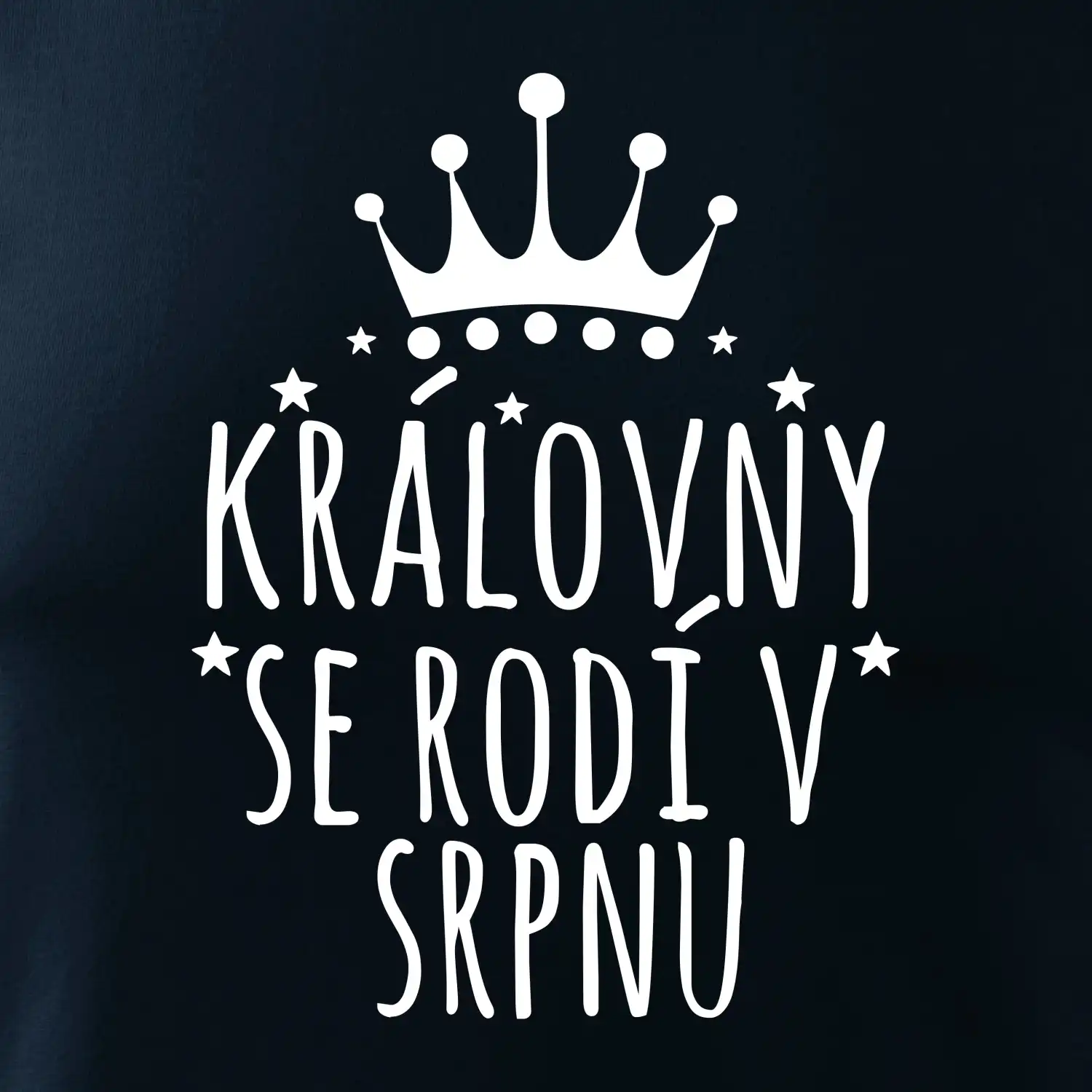 Královny se rodí v srpnu
