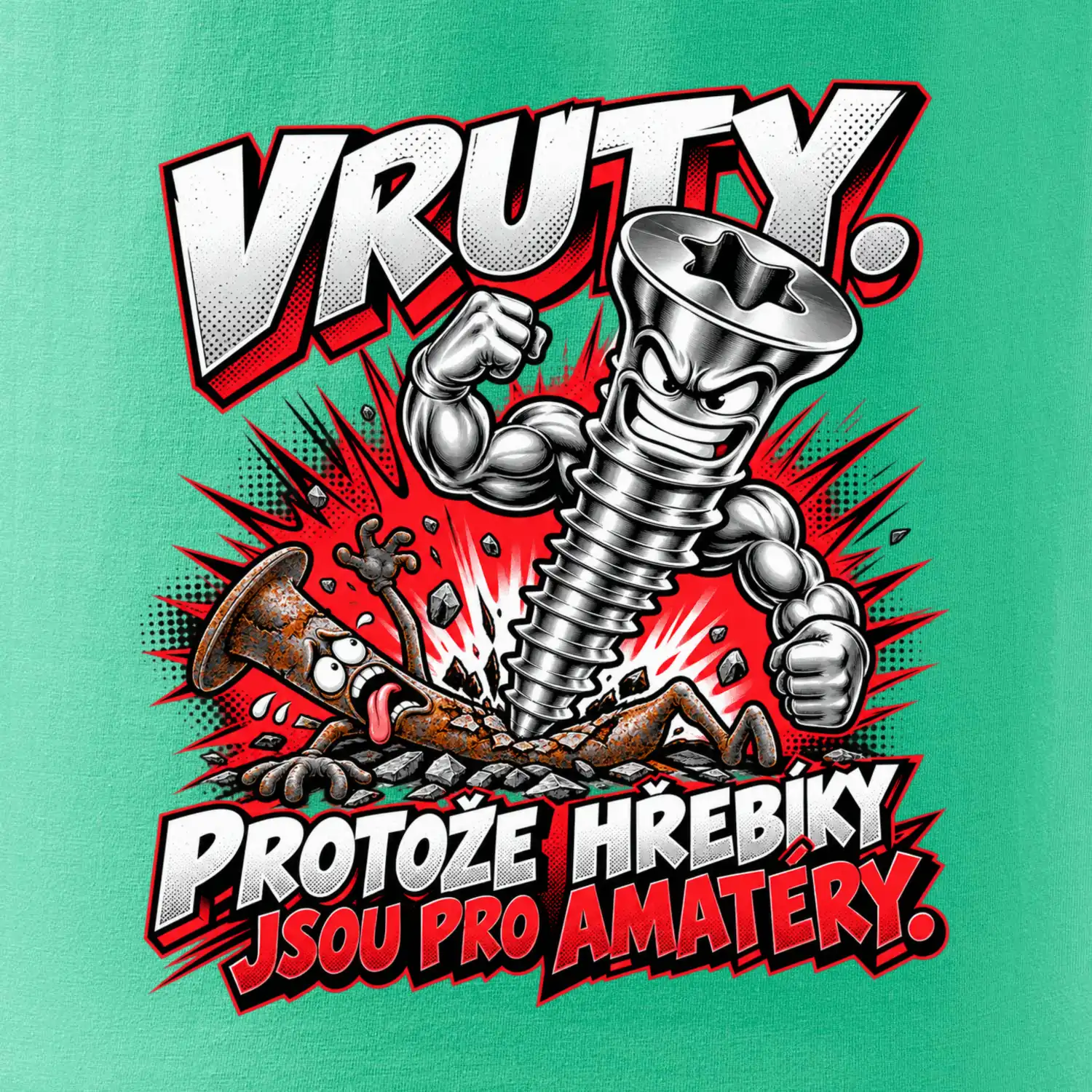 Vruty vítězí nad obyčejnými hřebíky