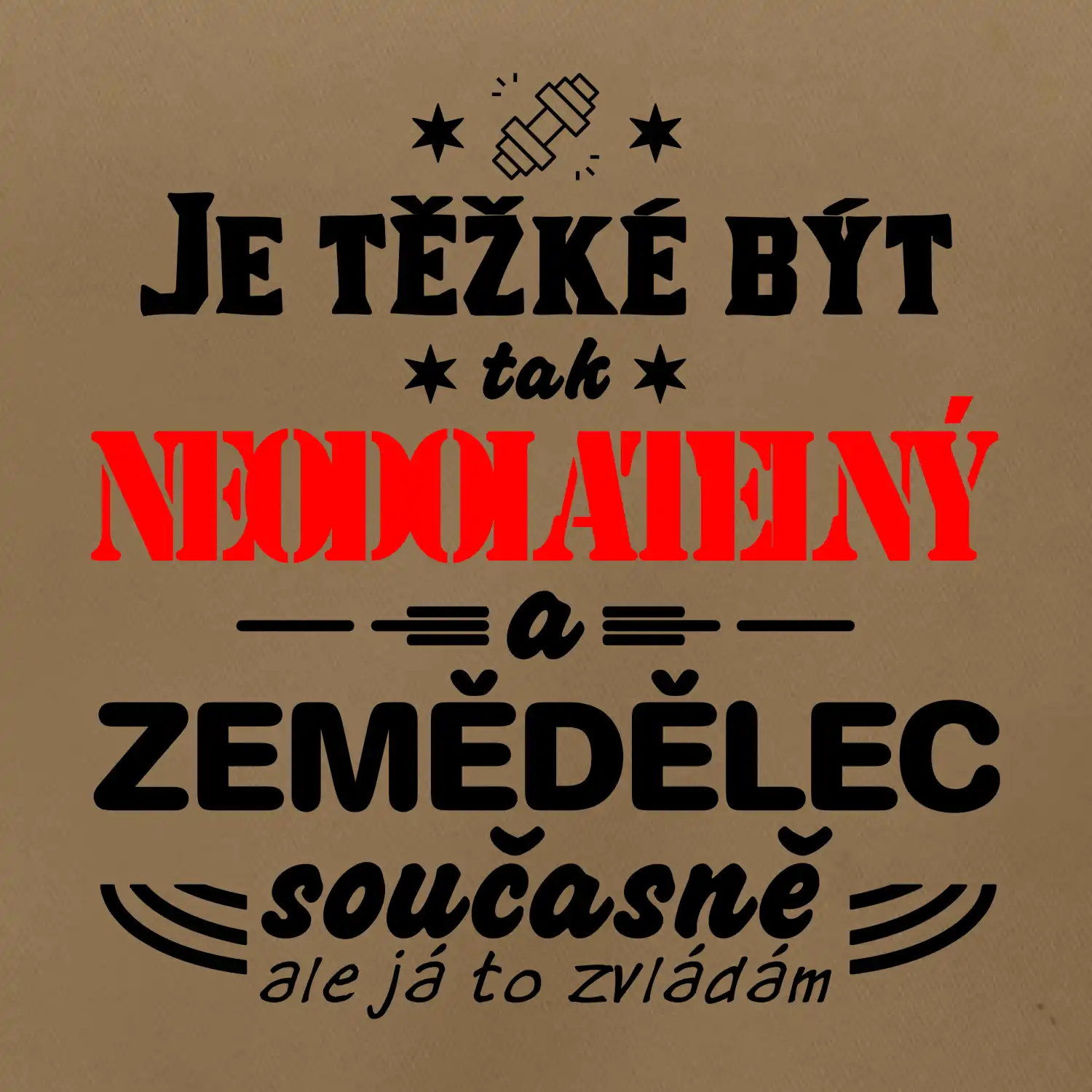 Je těžké být neodolatelný zemědělec