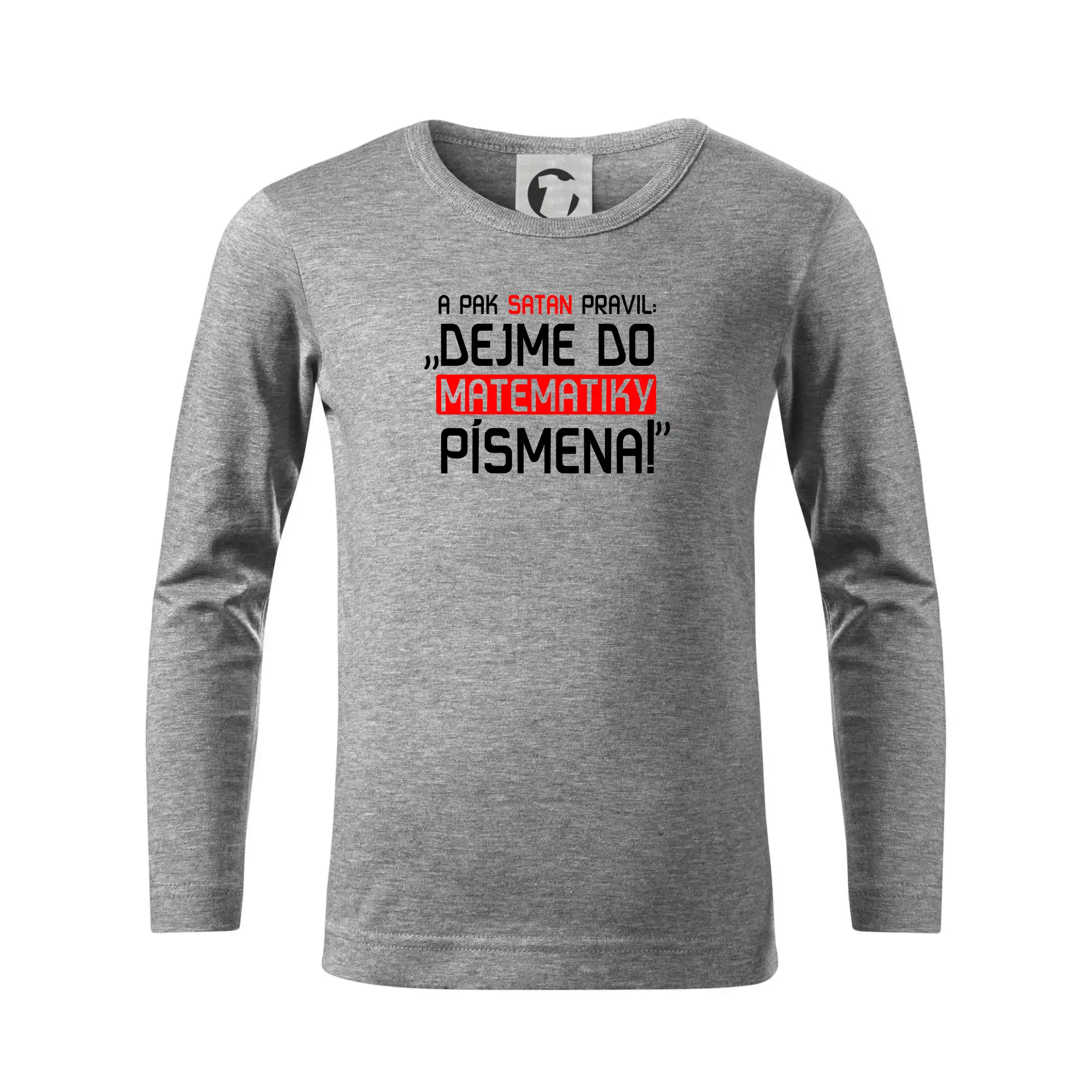 A pak satan pravil dejme do matematiky písmena