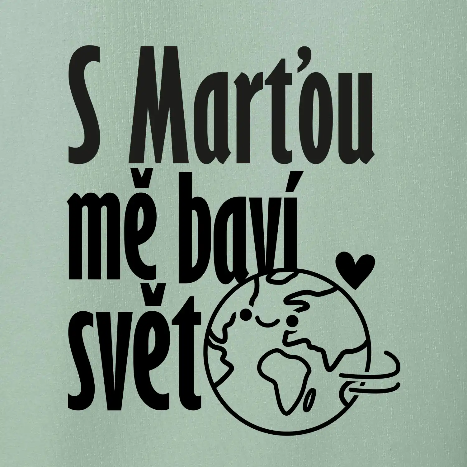 S tebou mě baví svět - vlastní jméno