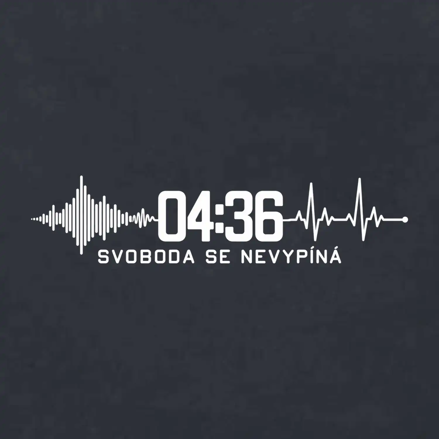 Svoboda se nevypíná  4:36