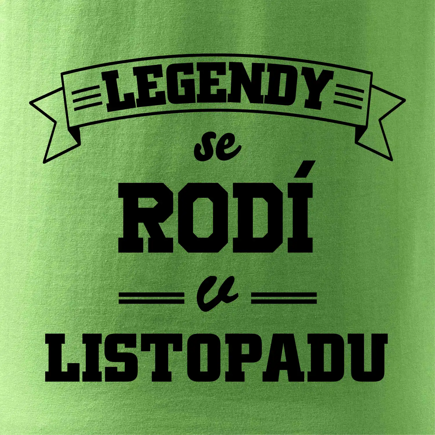 Legendy se rodí v listopadu