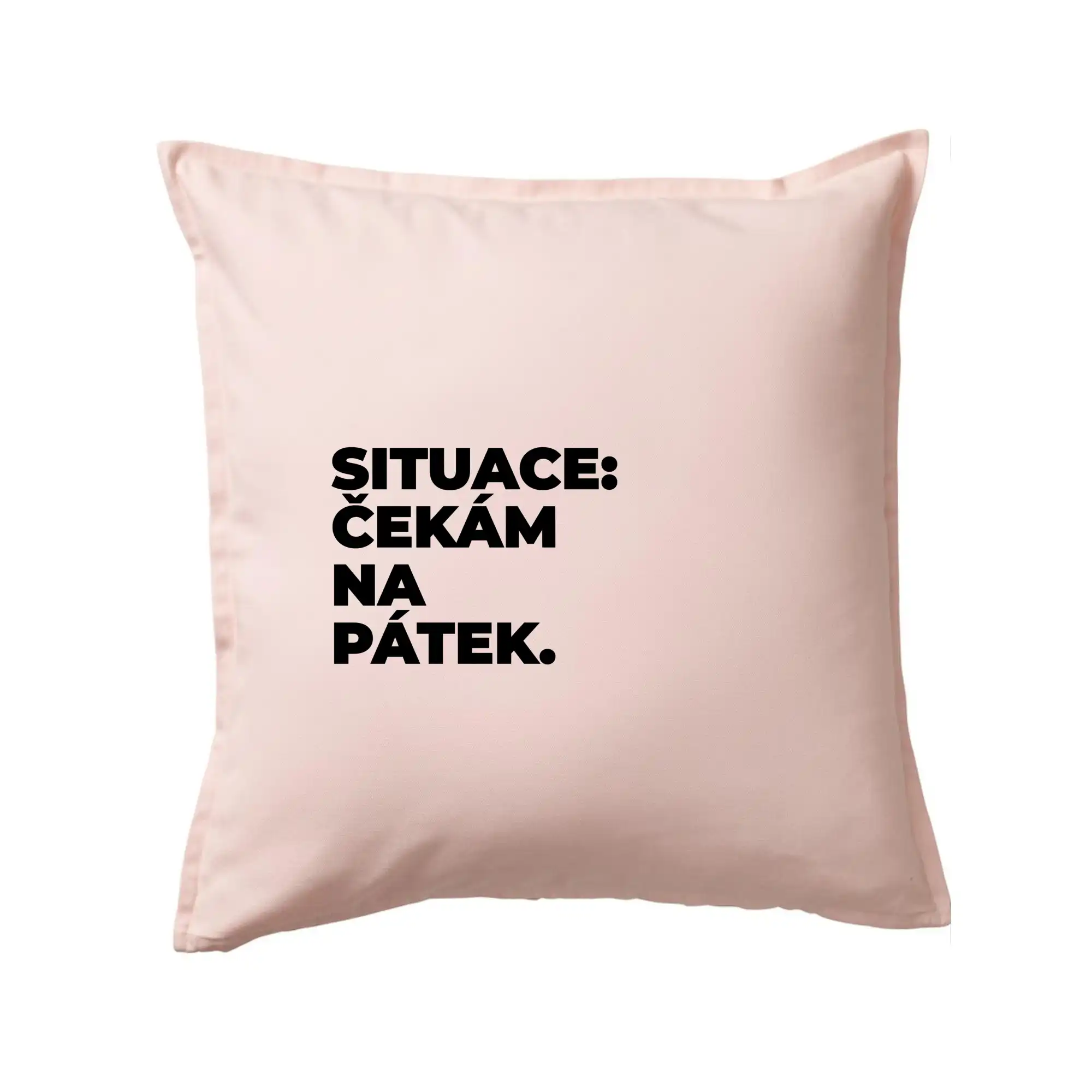SITUACE:  ČEKÁM NA PÁTEK.