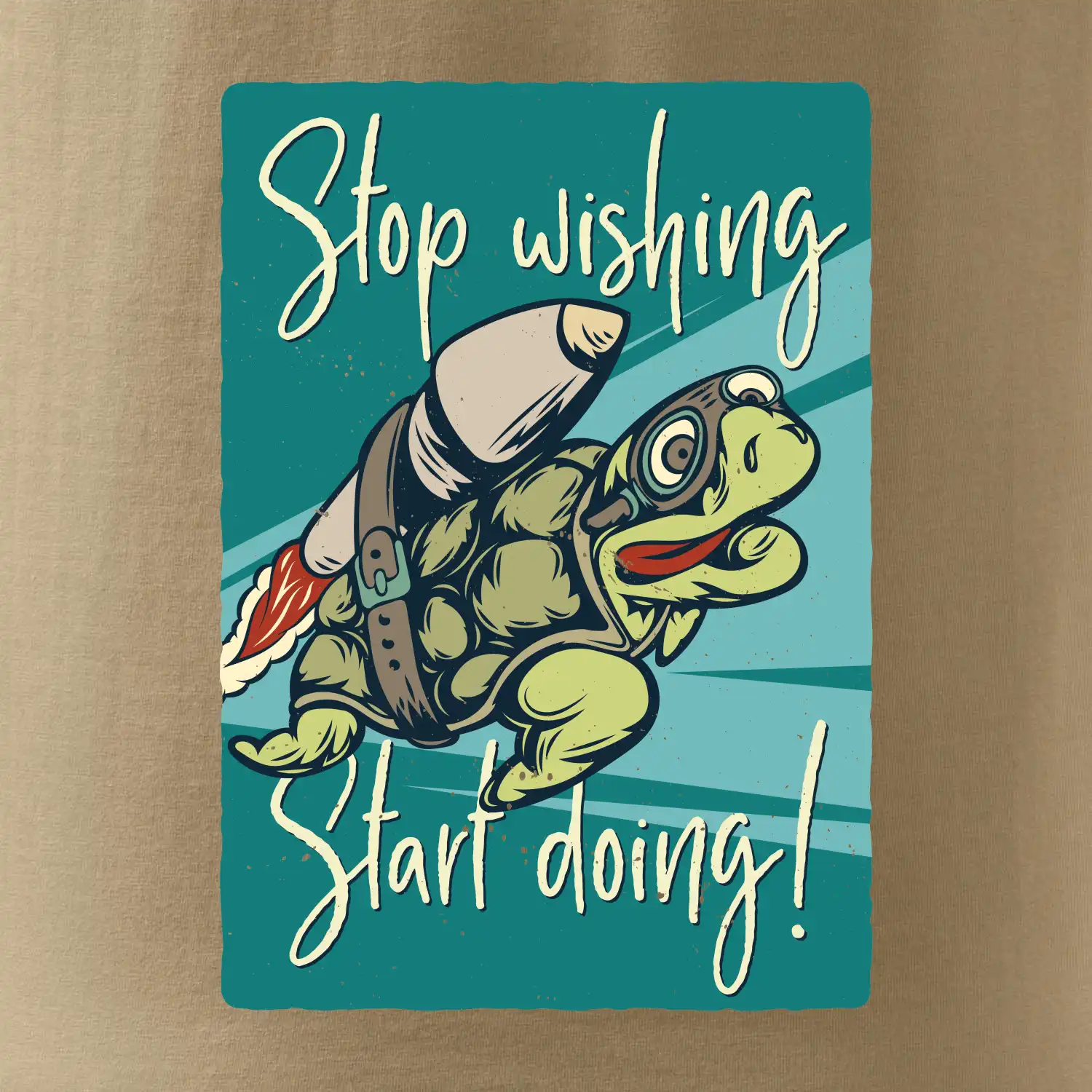 Stop wishing start doing želva