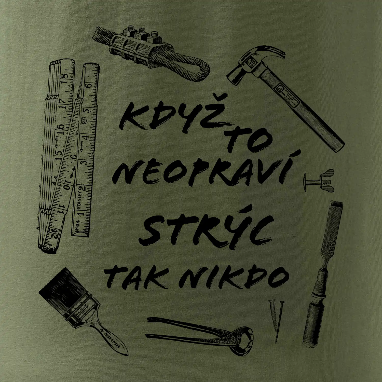 Když to neopraví strýc tak nikdo