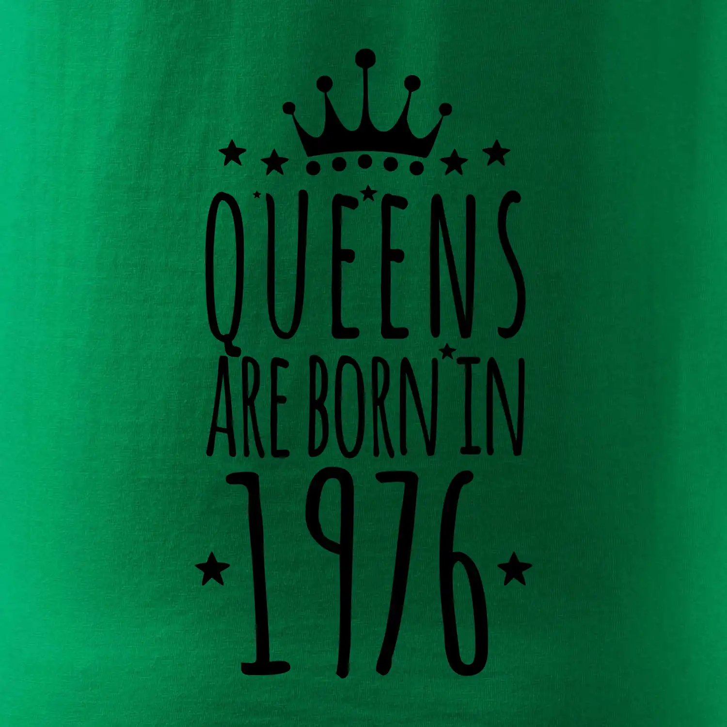 Queens are born in 1976