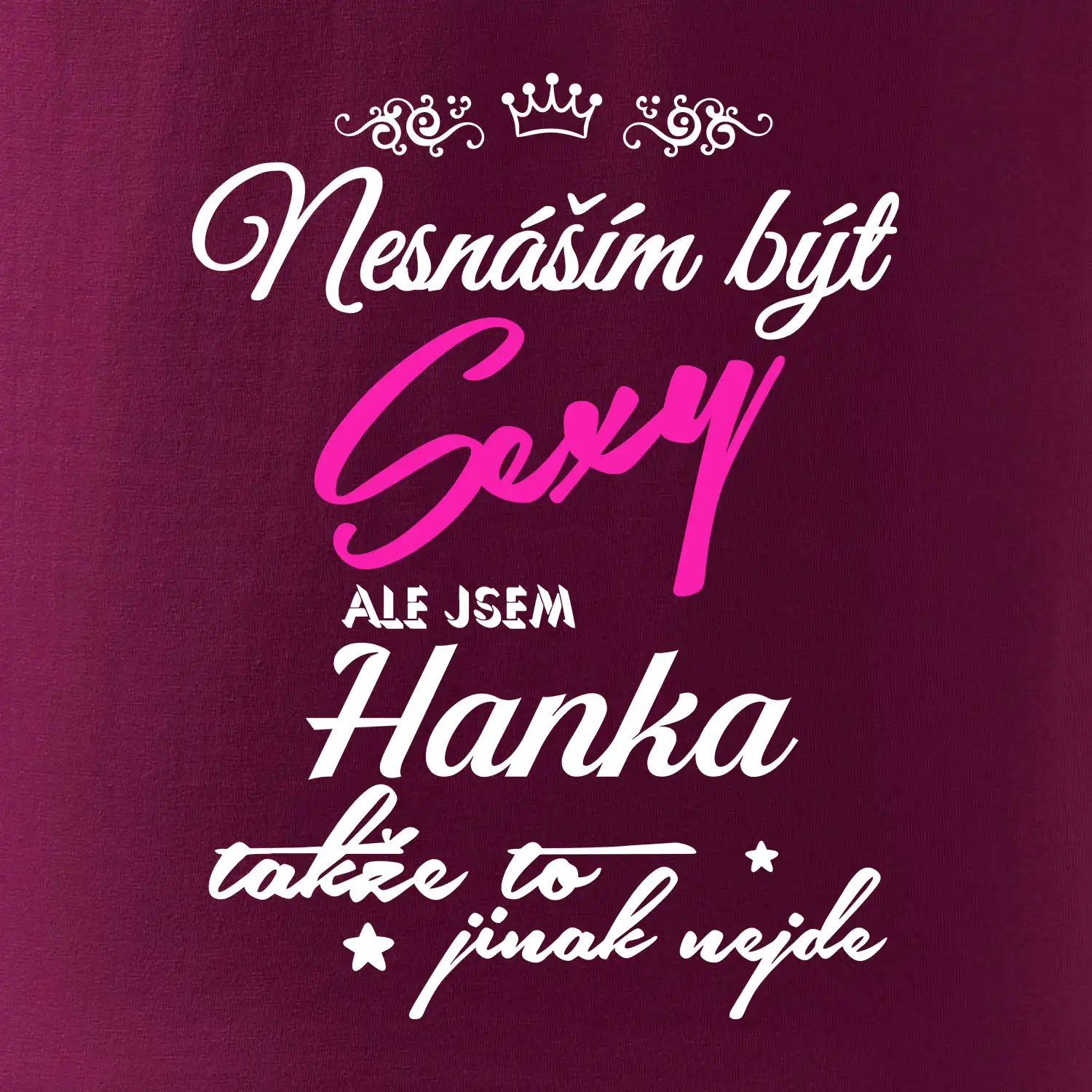 Nesnáším být sexy - vlastní jméno