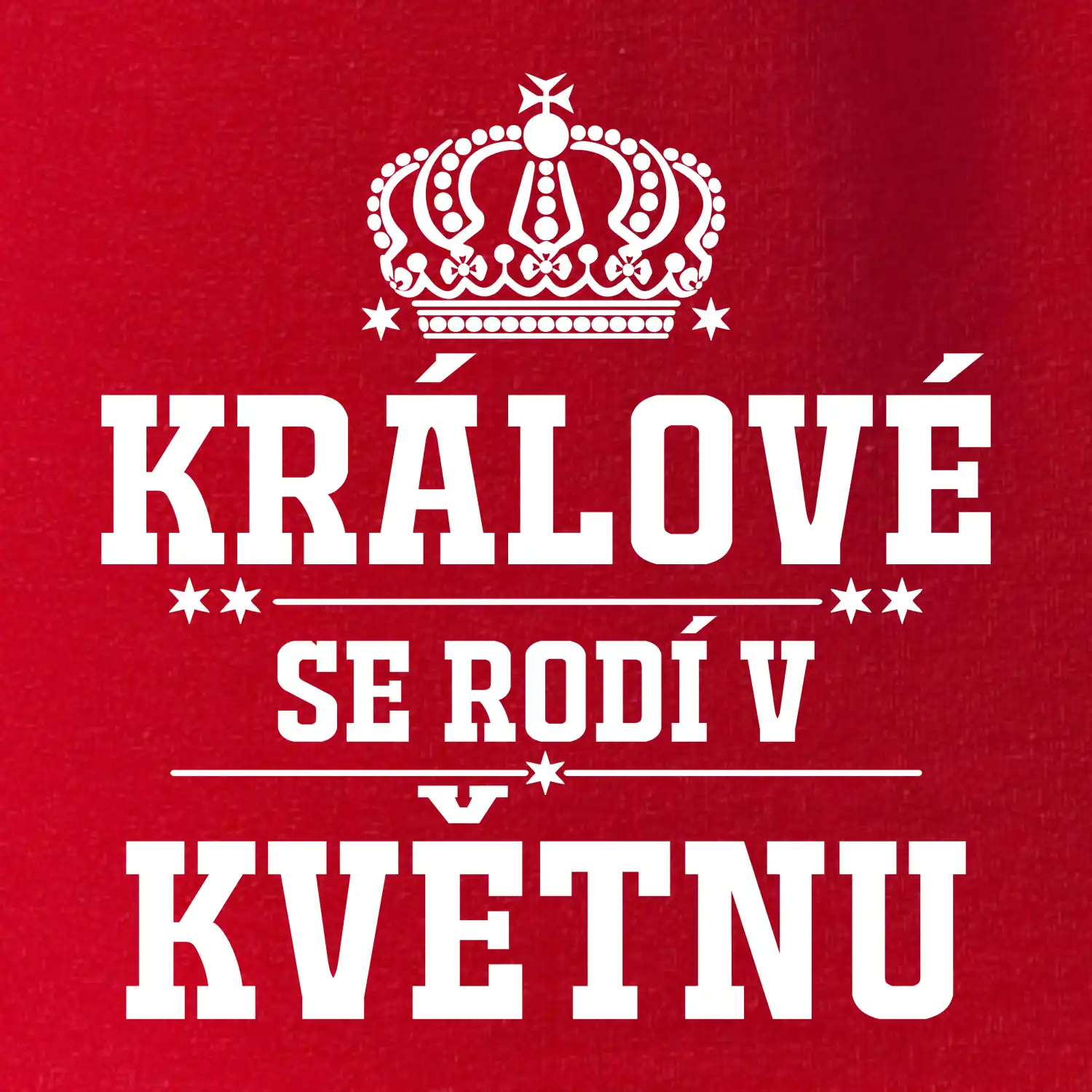 Králové se rodí v květnu
