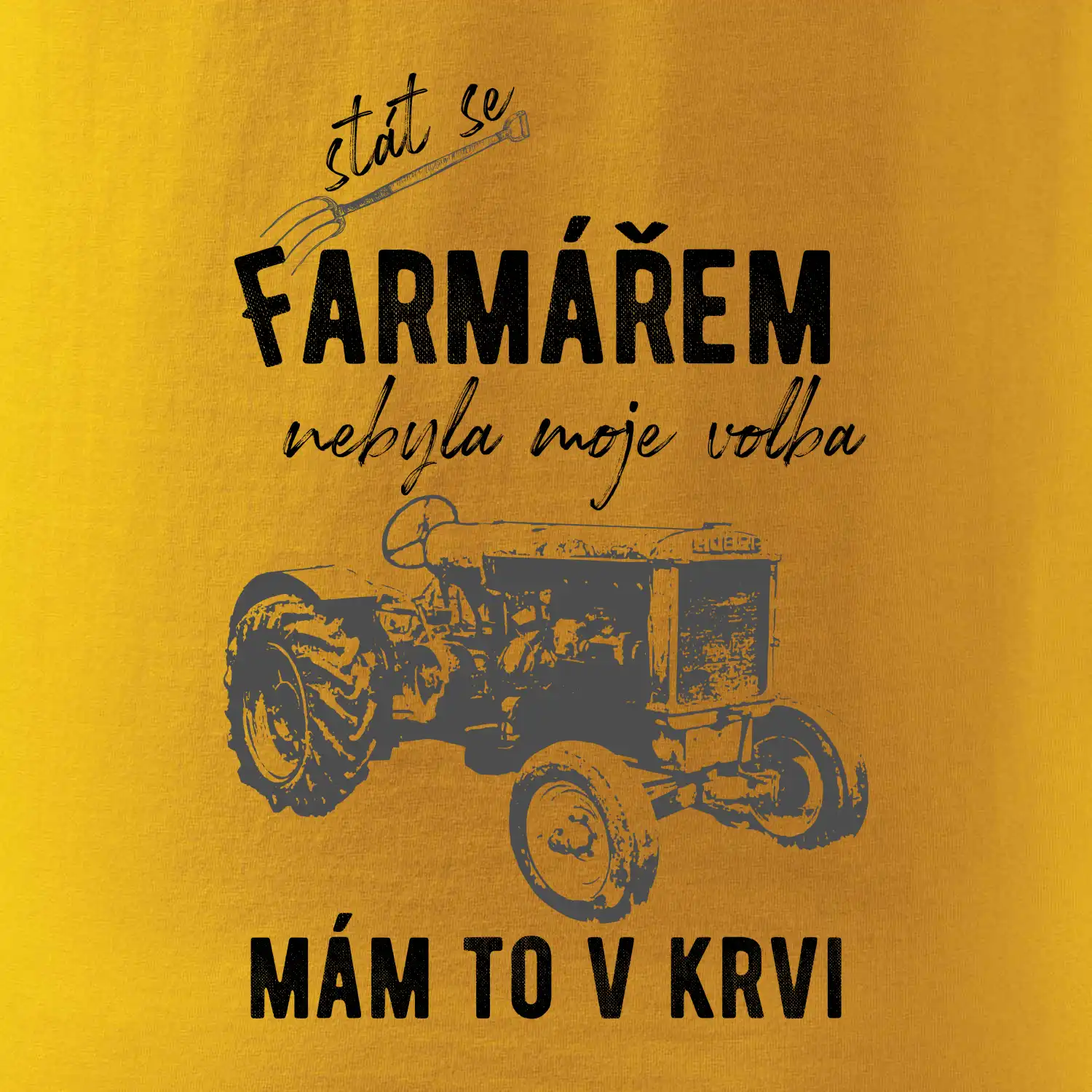 Stát se farmářem nebyla moje volba