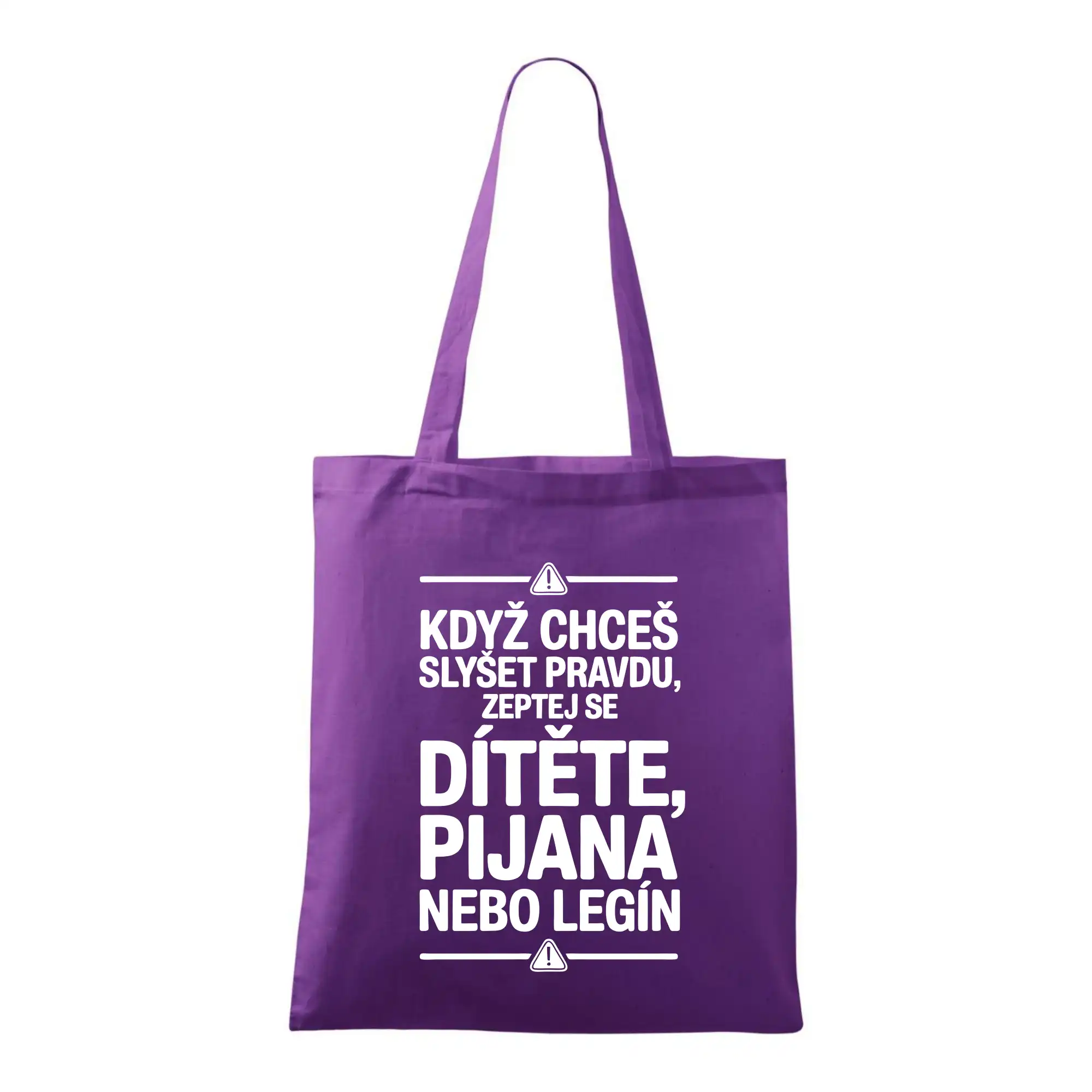 Když chceš slyšet pravdu, zeptej se dítěte, pijana nebo legín