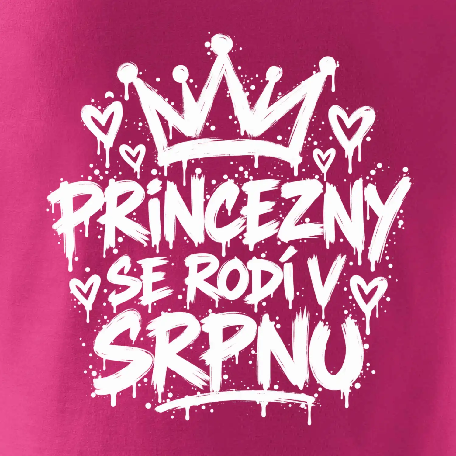 Urban Streetwear - Princezny se rodí v srpnu