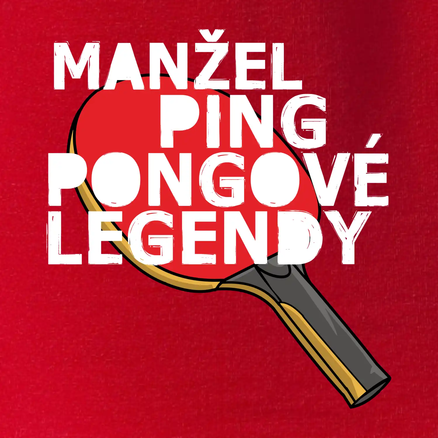 Manžel ping pongové legendy