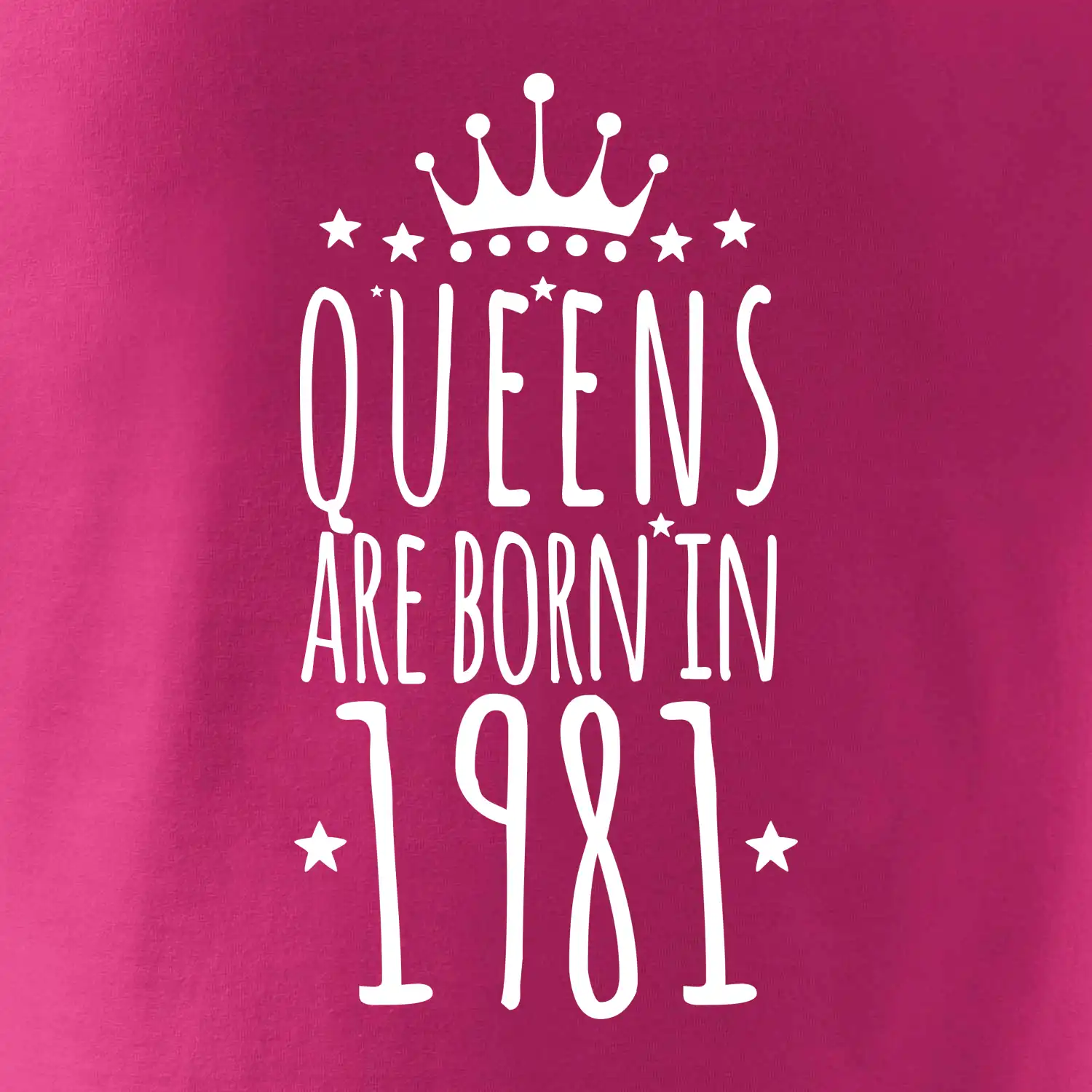 Queens are born in 1981