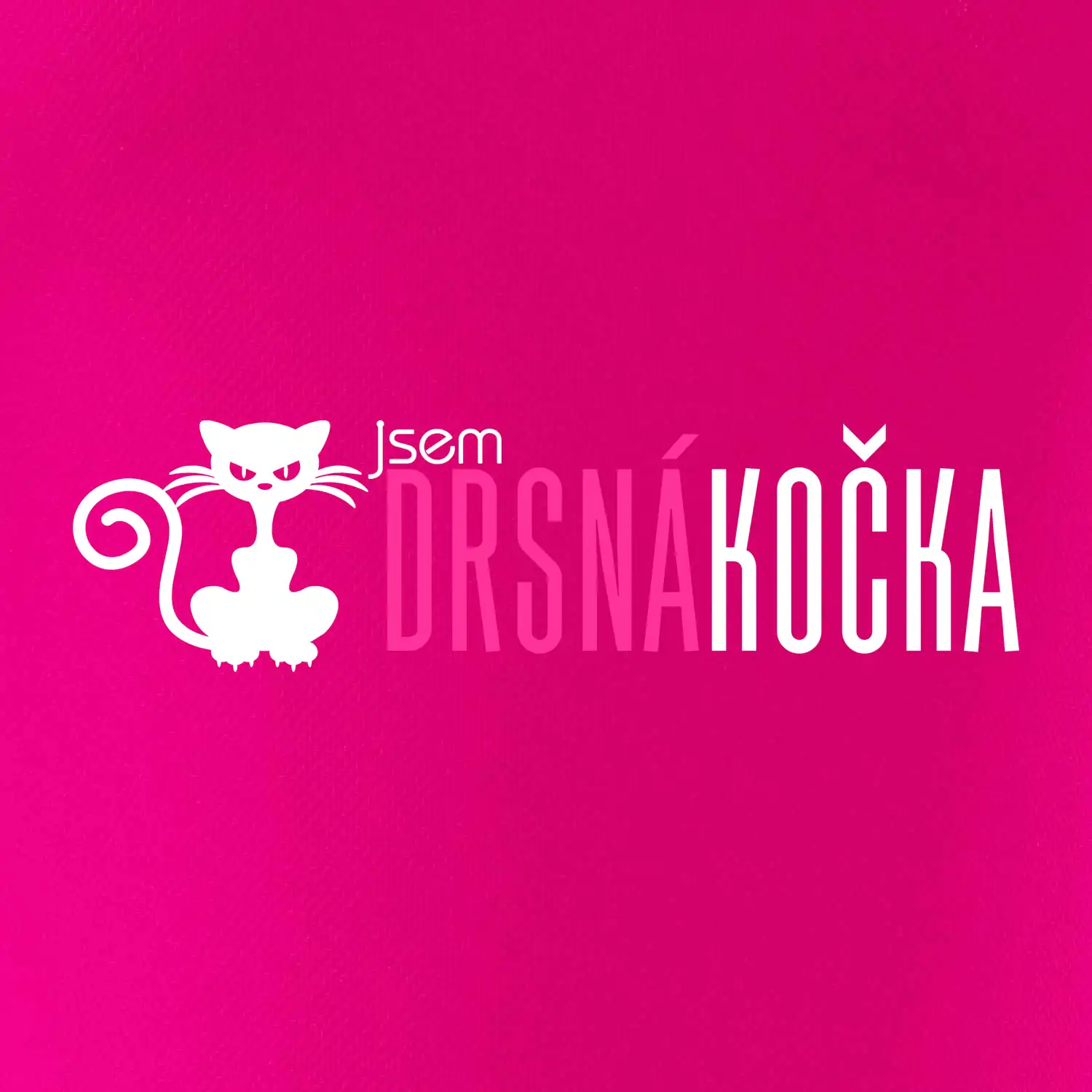 Jsem drsná kočka