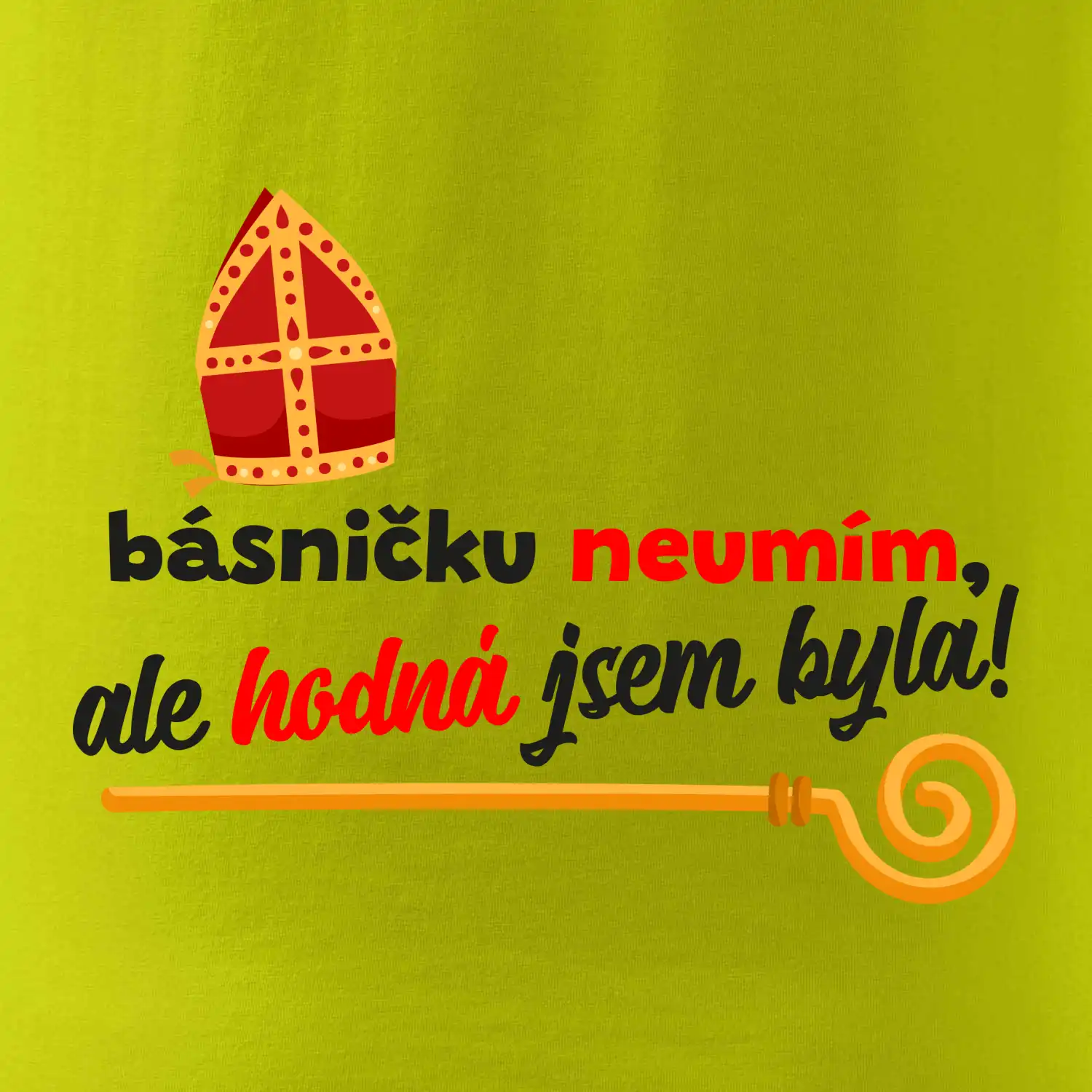 Básničku neumím, ale hodná jsem byla