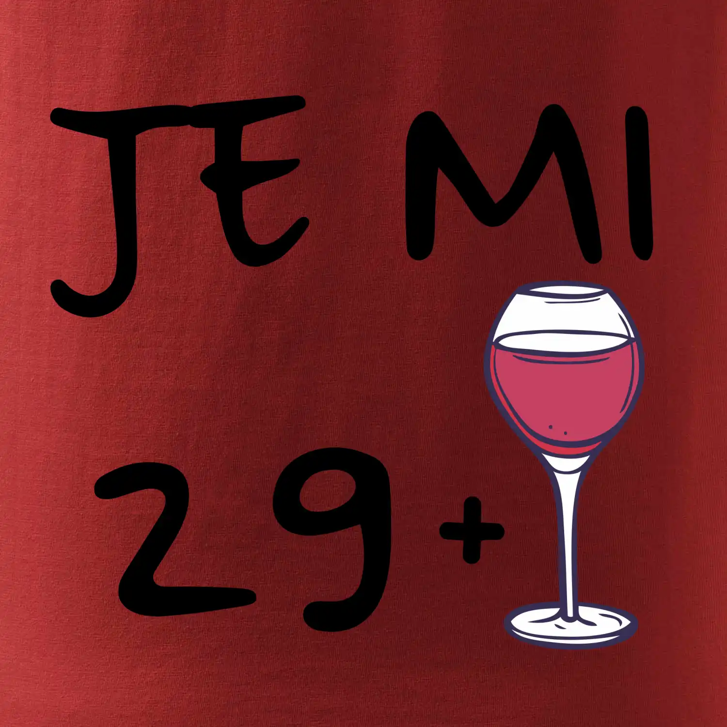 Je mi 29 (30) víno