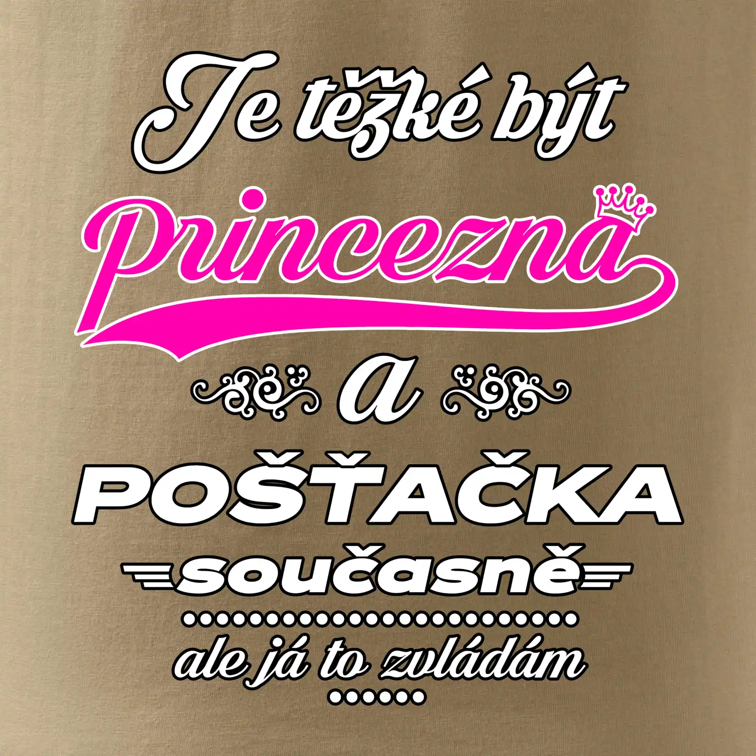 Je těžké být princezna - pošťačka