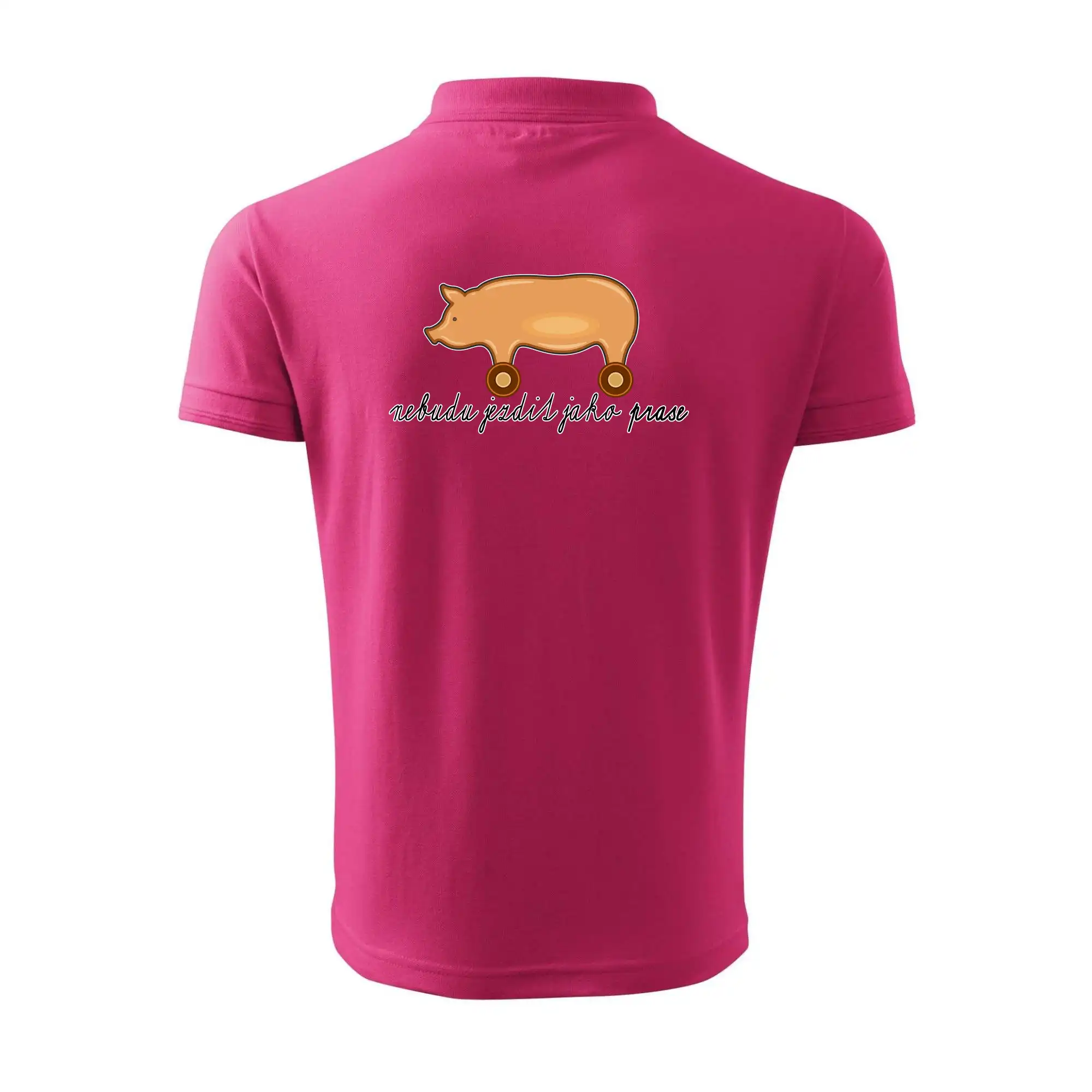 Nebudu jezdit jako prase