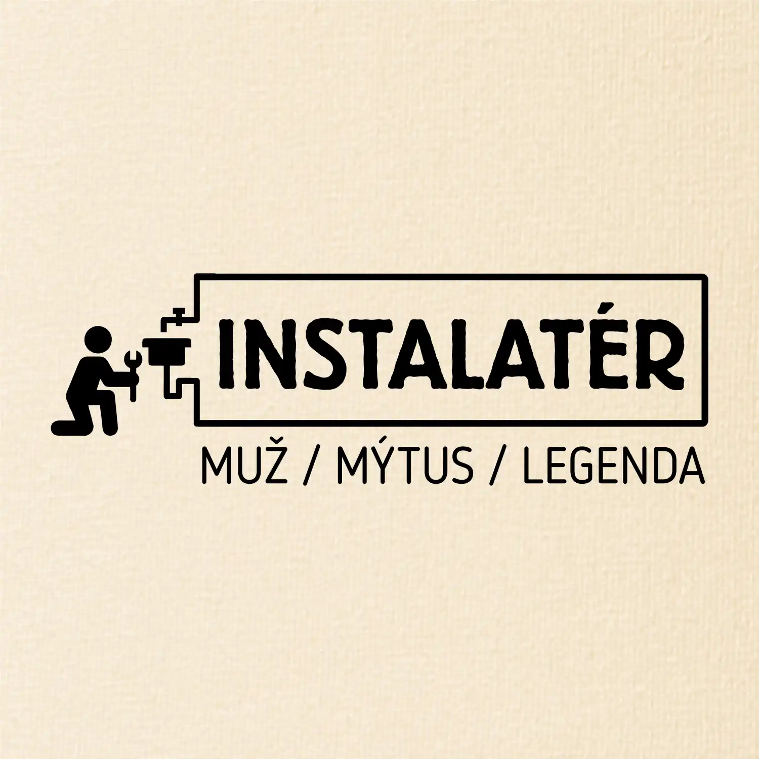 Instalatér - muž mýtus legenda