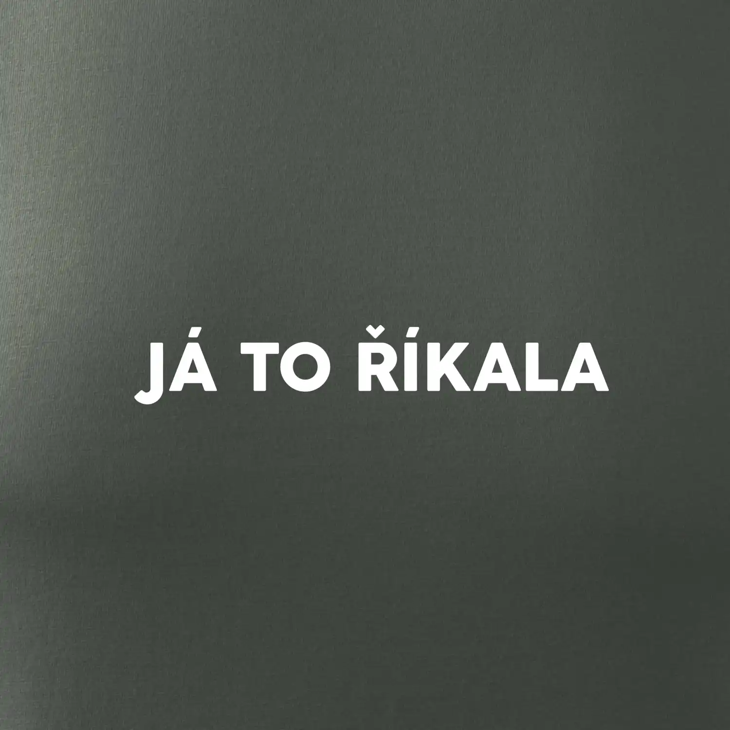 Já to říkala - tiskací