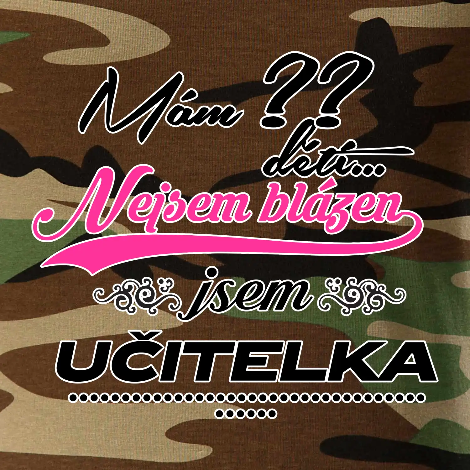 Mám ?? dětí, jsem učitelka (vlactní číslo)