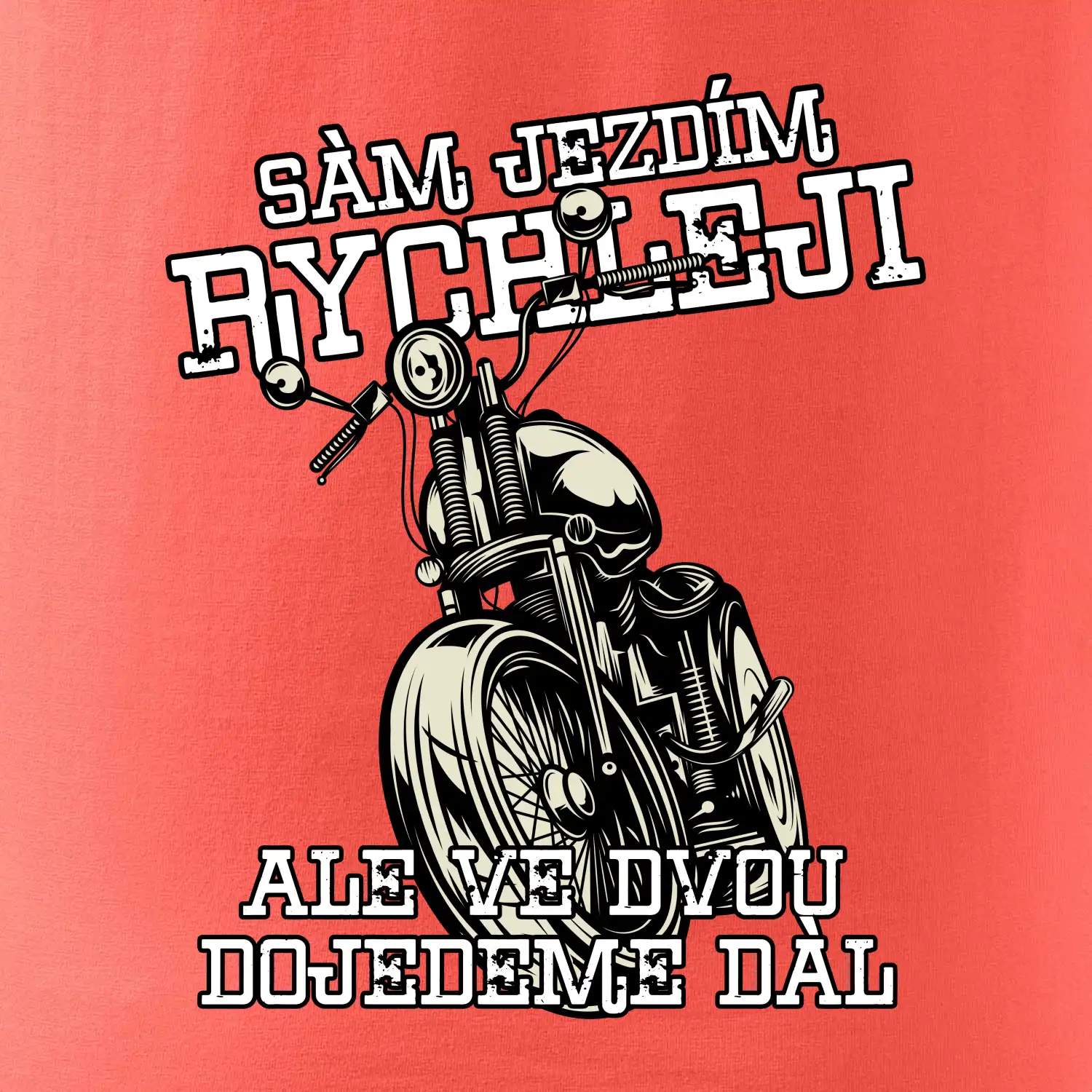 Sám jezdím rychleji, ale ve dvou dojedeme dál