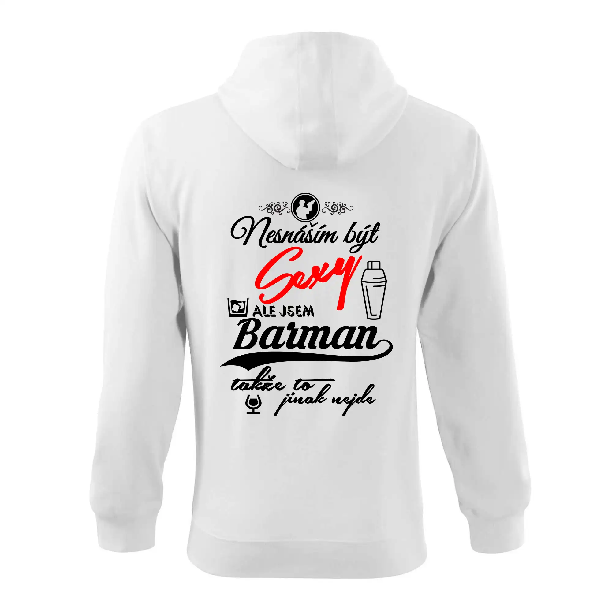 Nesnáším být sexy - nápis - barman / barmanka