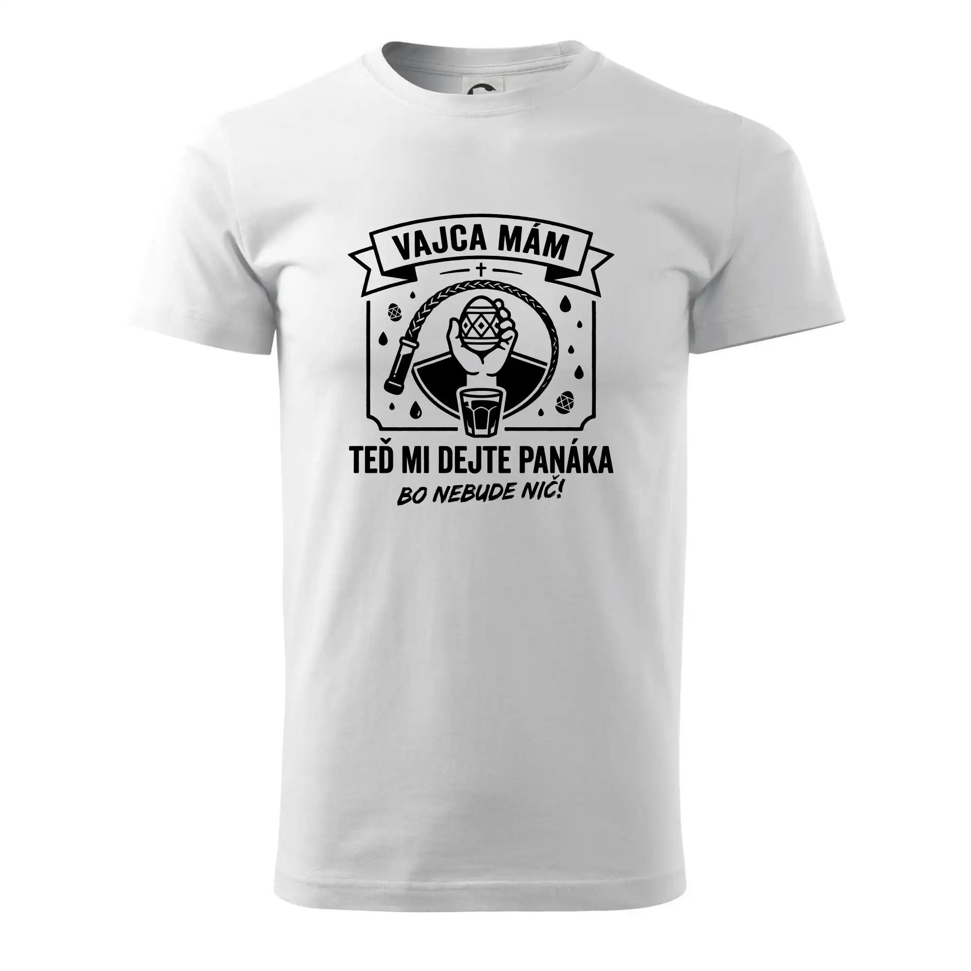 Vajca mám, teď mi dejte panáka