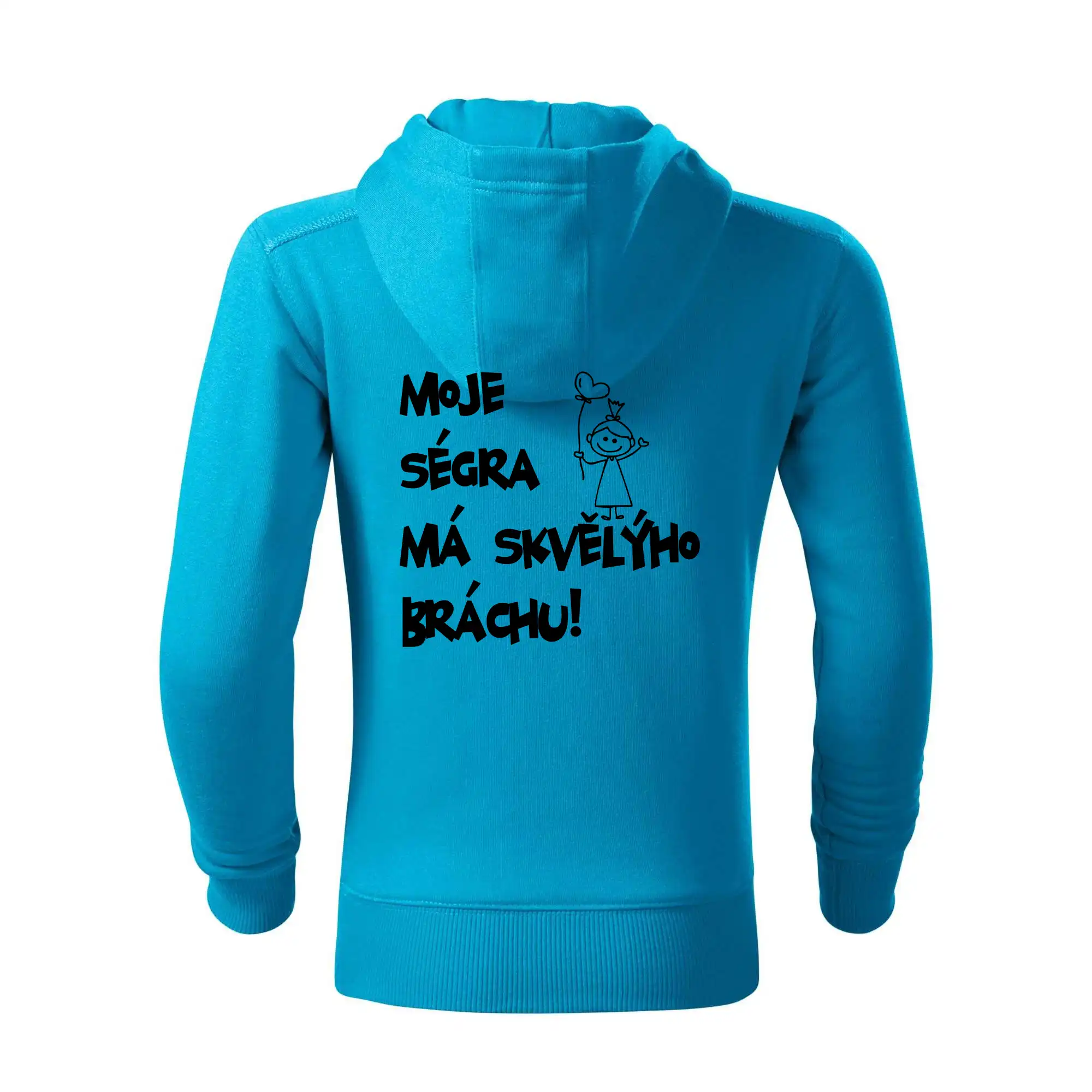 Moje ségra má skvělýho bráchu