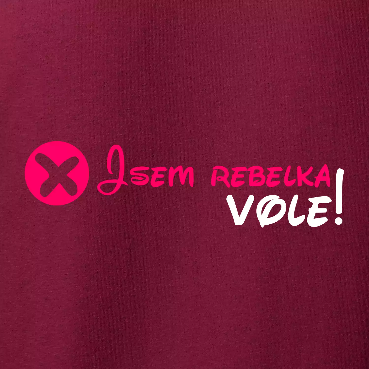 Jsem rebelka! Vole!