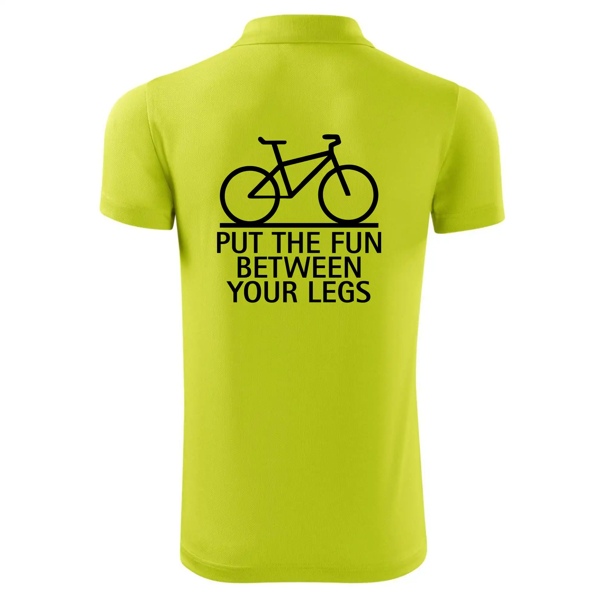 Put the fun between your legs