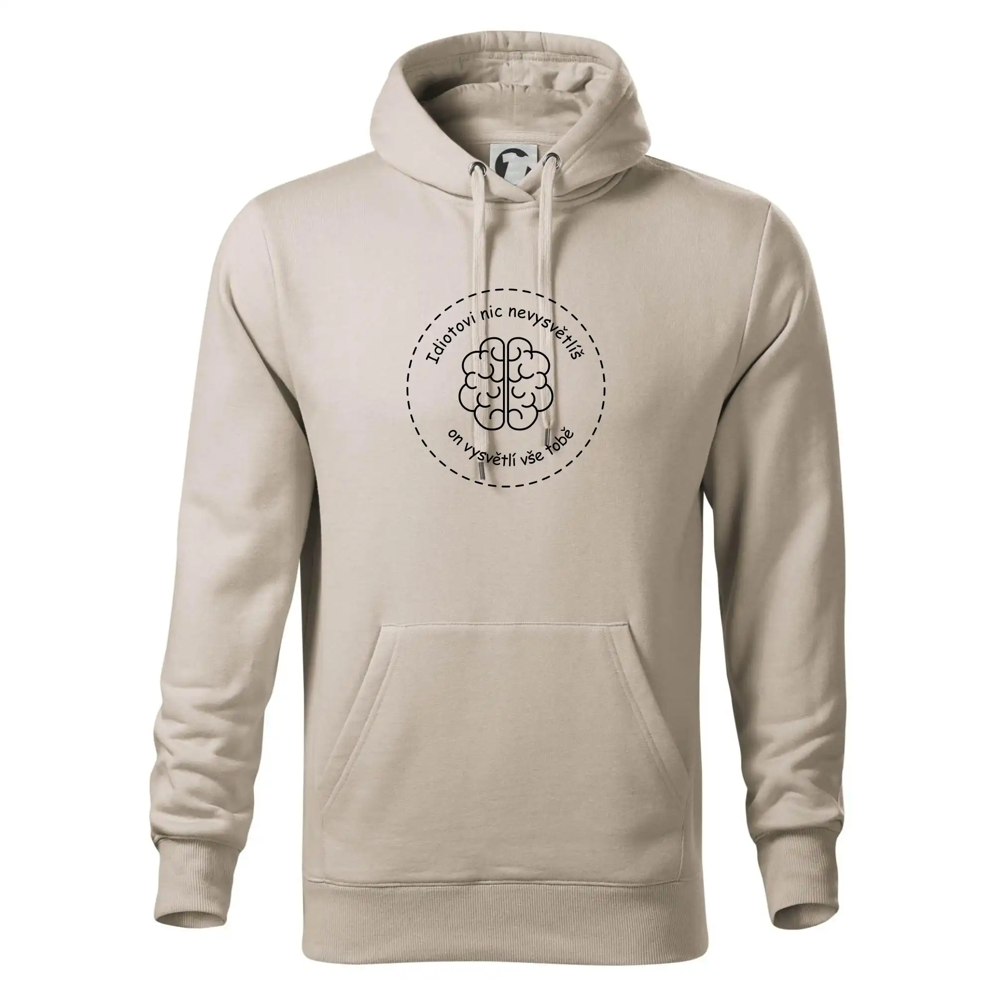 Idiotovi nic nevysvětlíš, ale on vysvětlí vše tobě