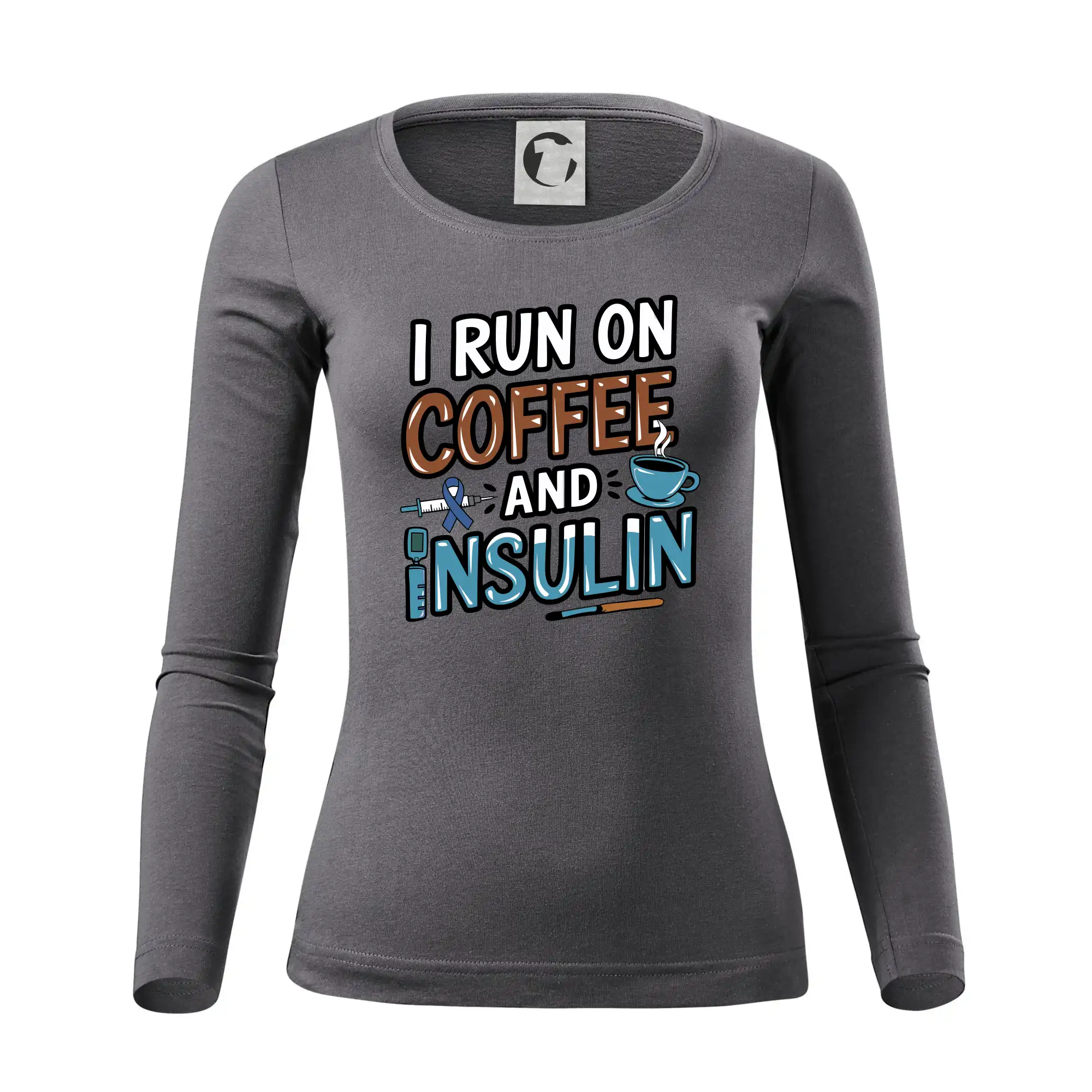 I Run On Coffee And Insulin