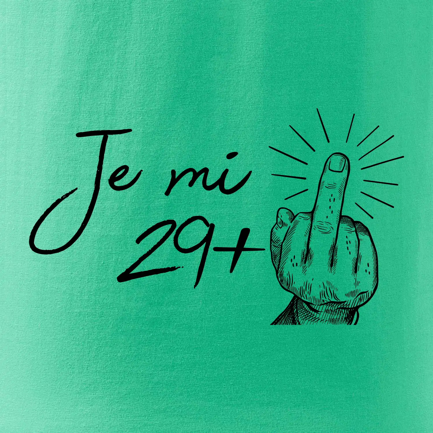 Je mi 30 - Prostředníček