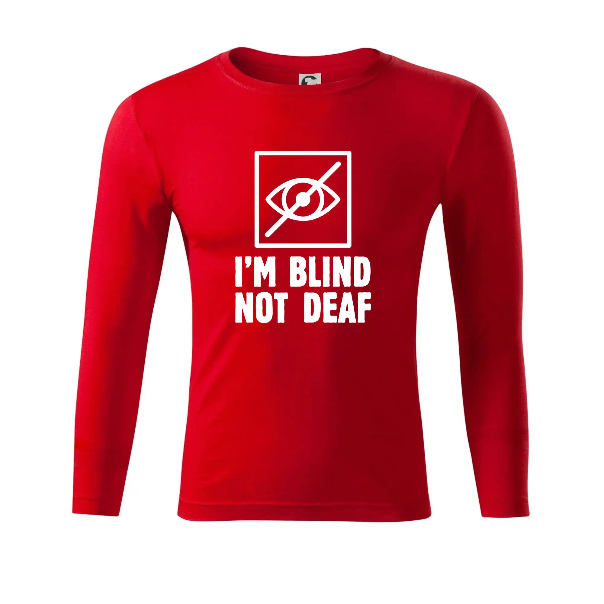 I'm blind not deaf