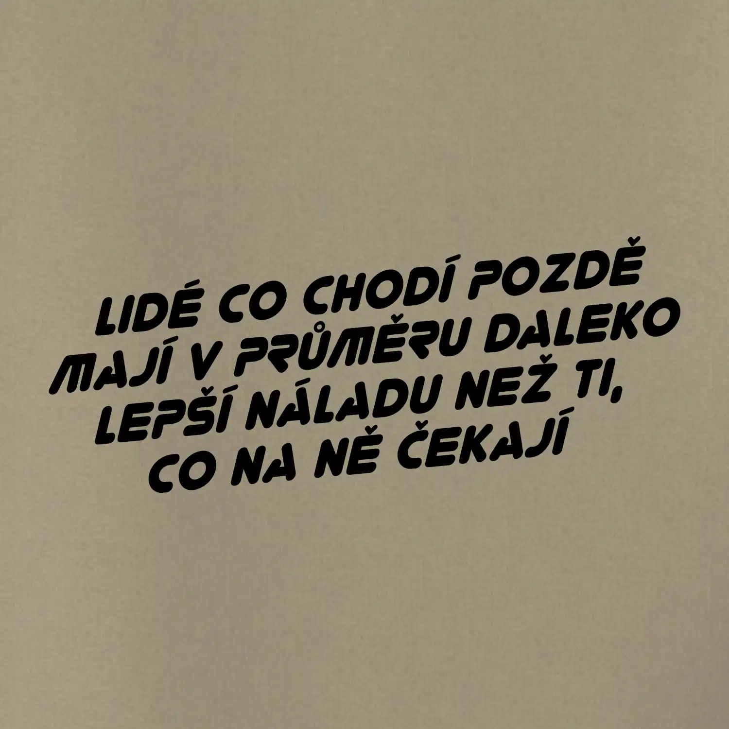 Lidé co chodí pozdě