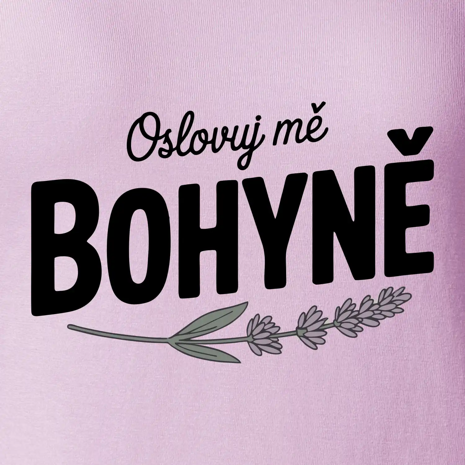 Oslovuj mě bohyně