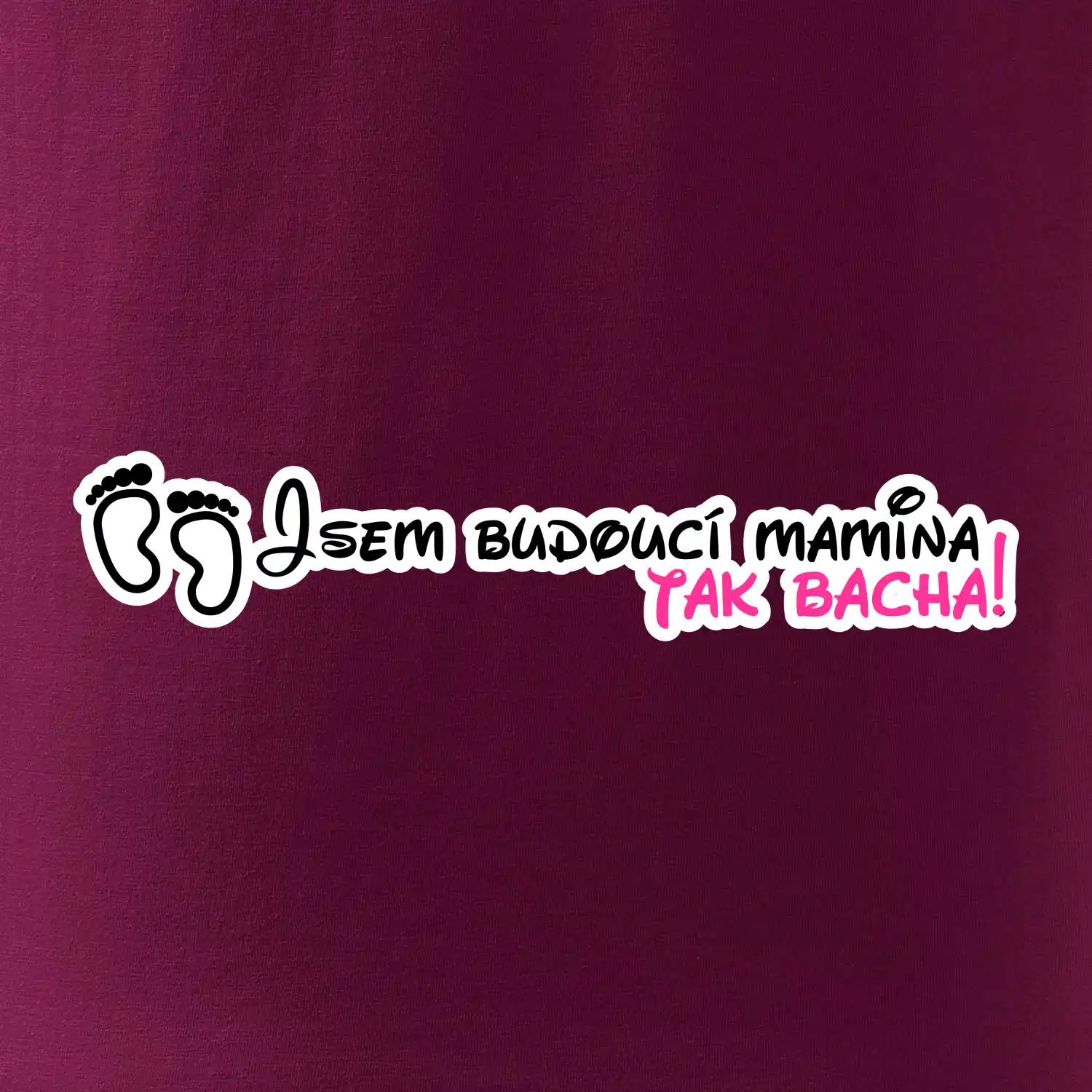 Jsem budoucí mamina - tak bacha!