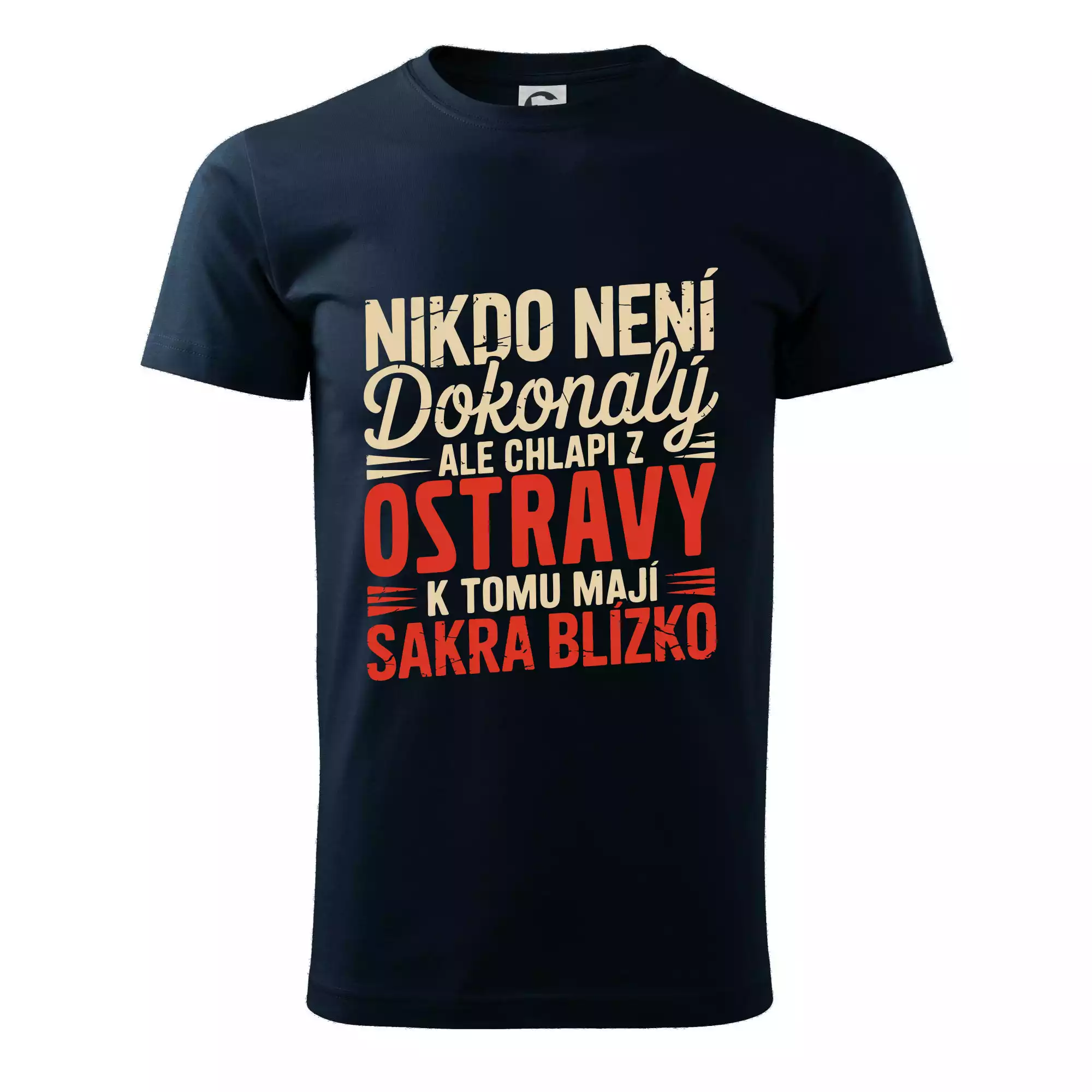 Nikdo není dokonalý ale chlapi z Ostravy k tomu mají sakra blízko