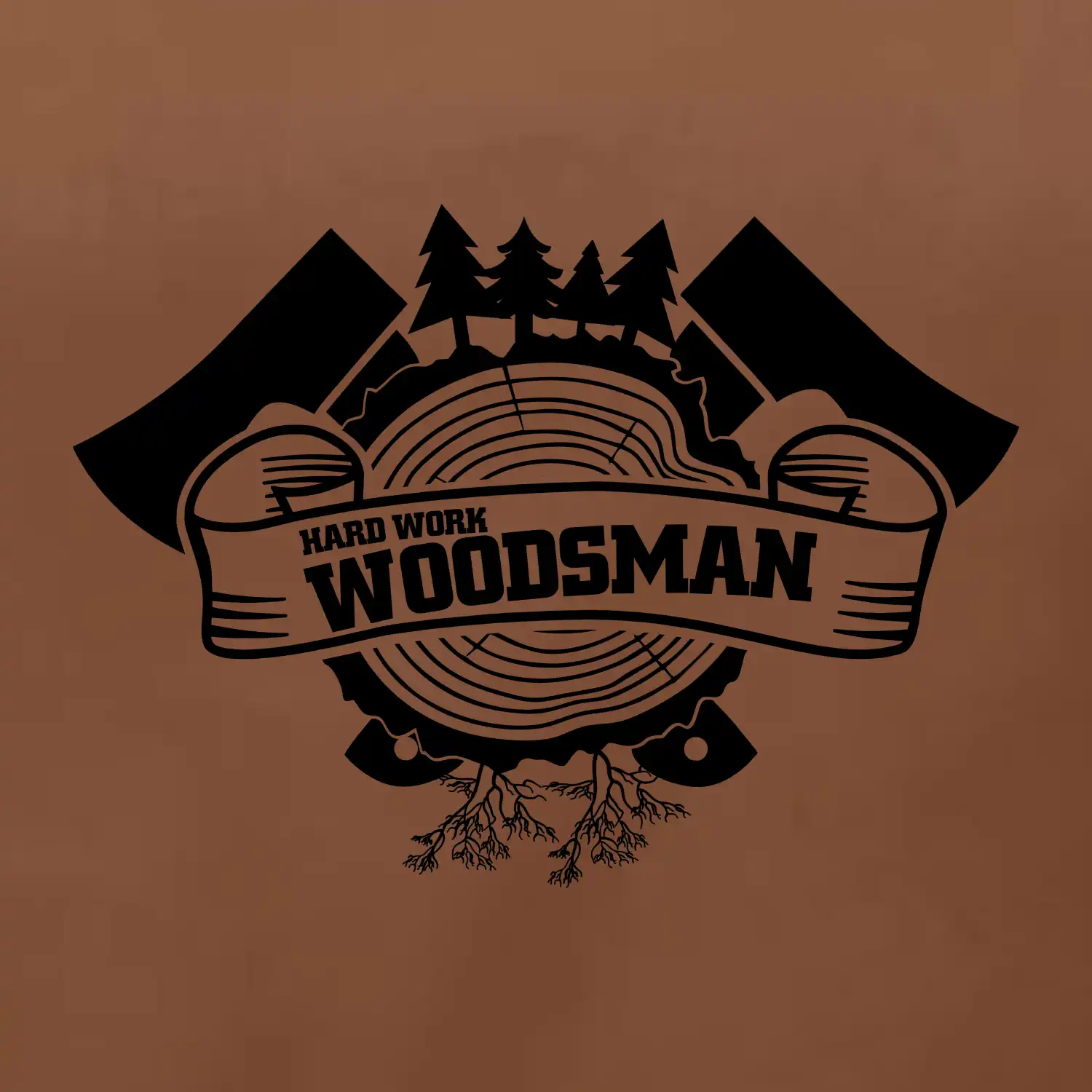 Hard Work Woodsman