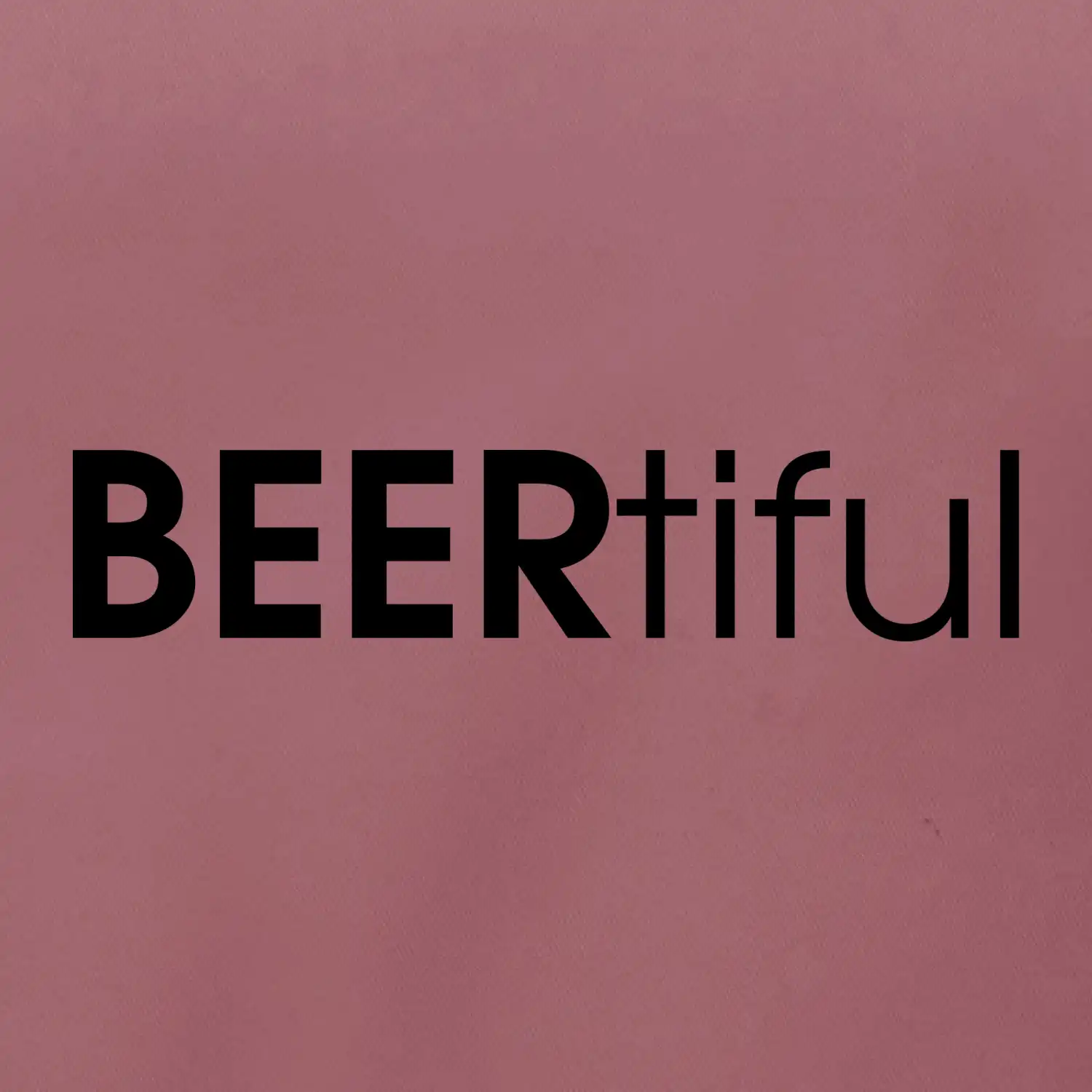 Pivní nápisy BEERtiful