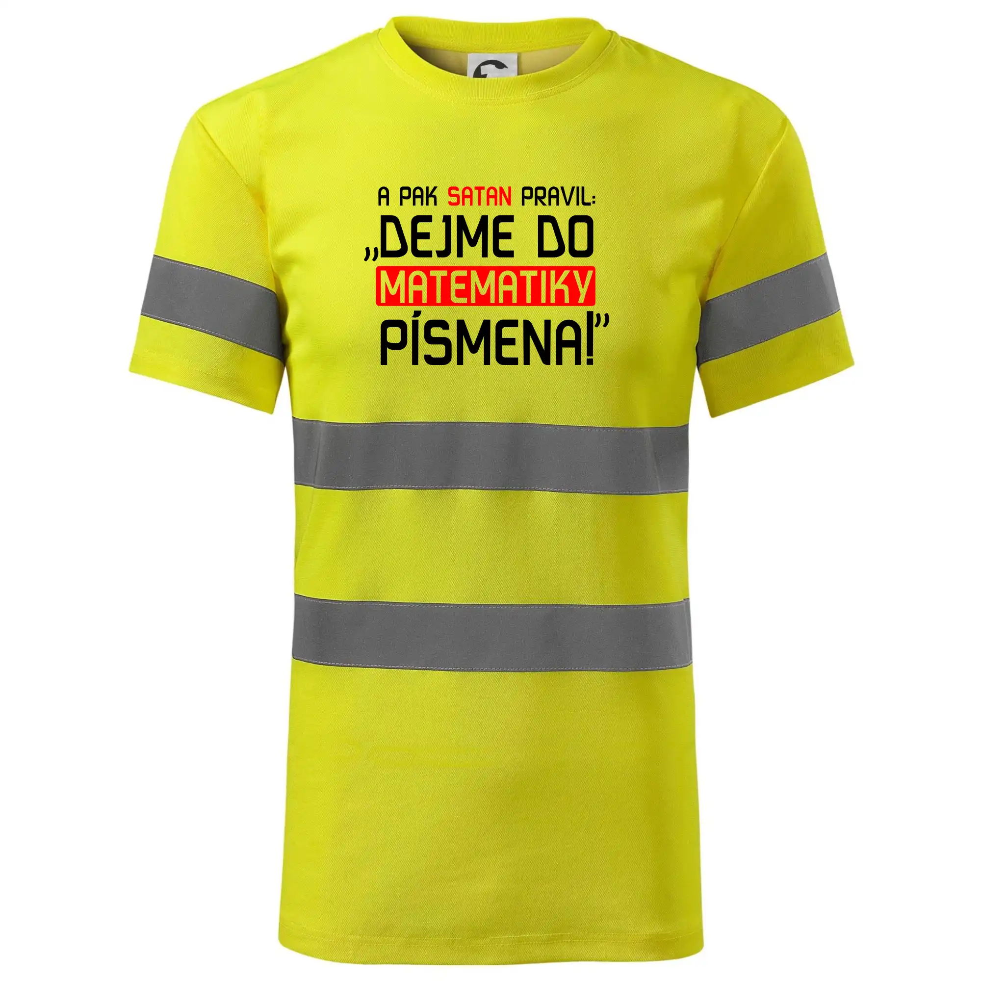 A pak satan pravil dejme do matematiky písmena