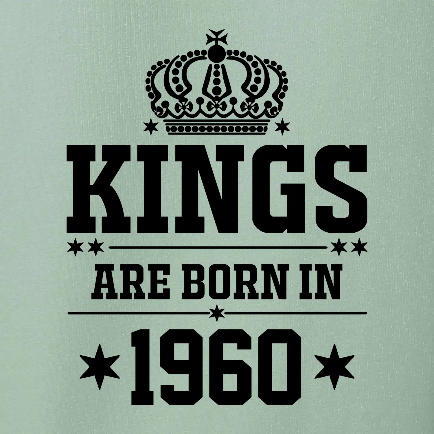 Kings are born in 1960