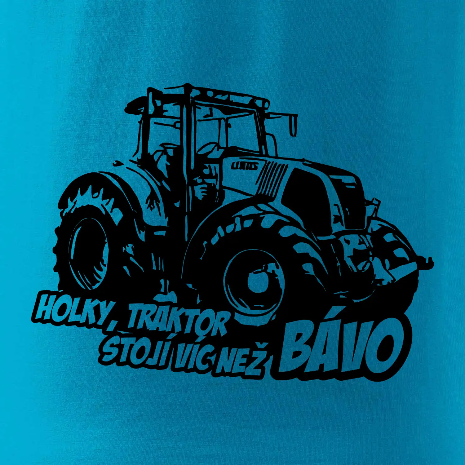 Holky, traktor stojí víc než bávo