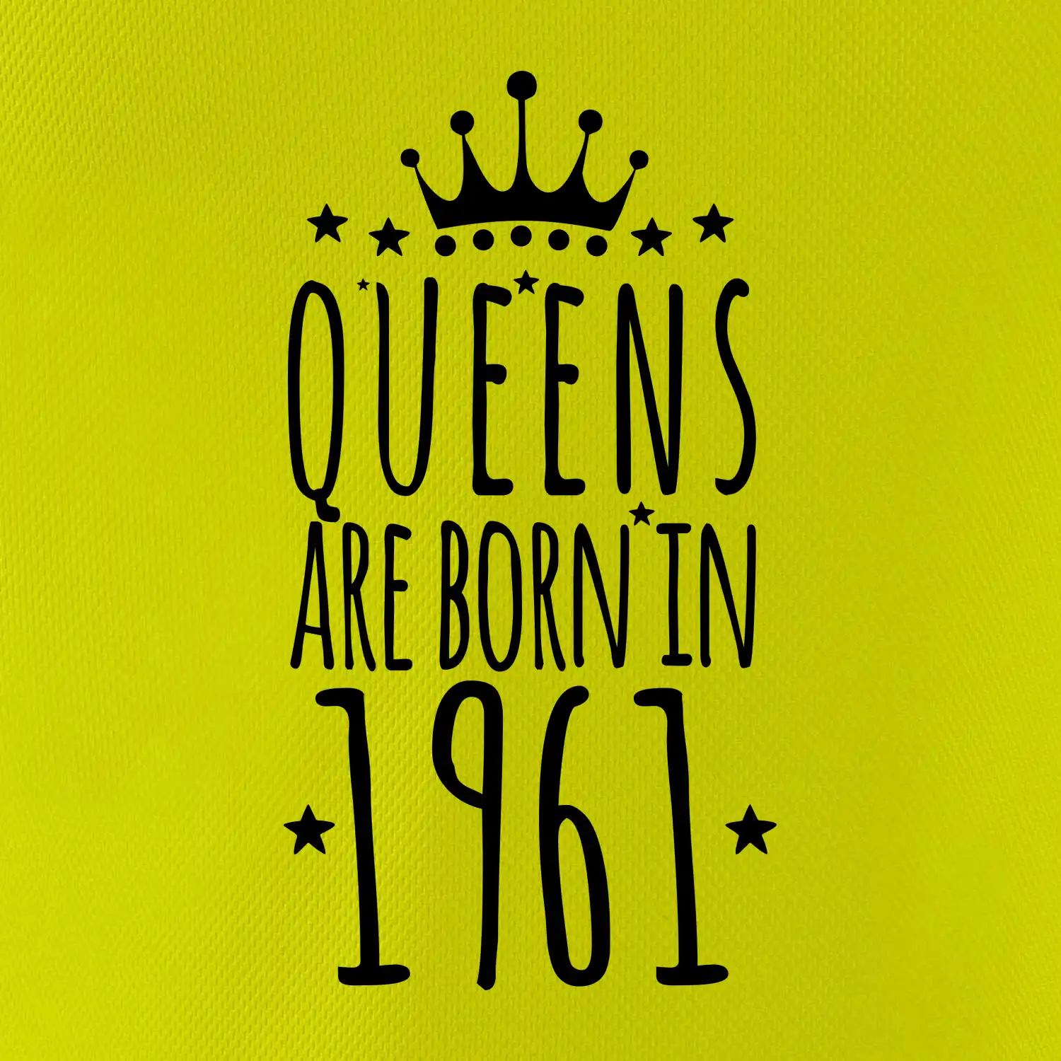 Queens are born in 1961