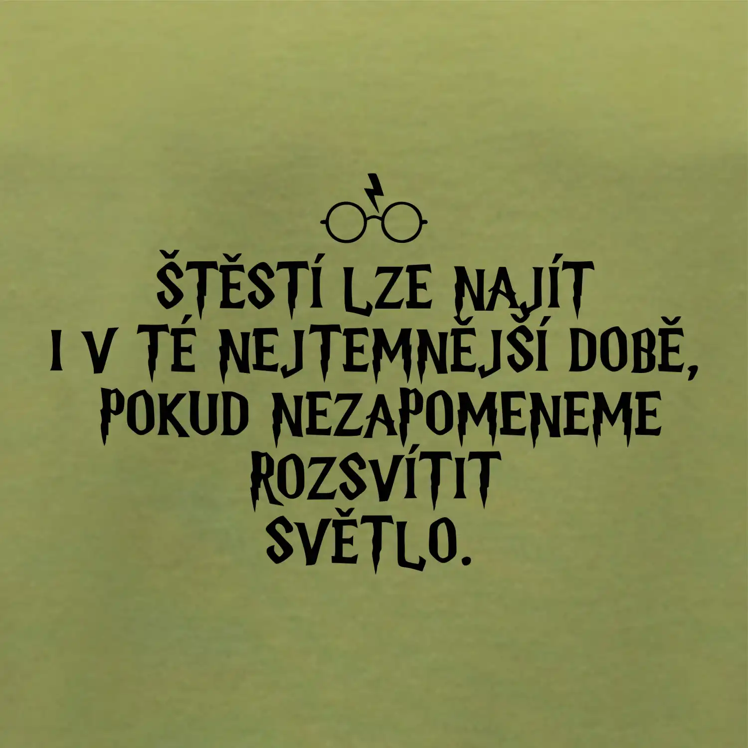 Štěstí lze najít i v té nejtemnější době
