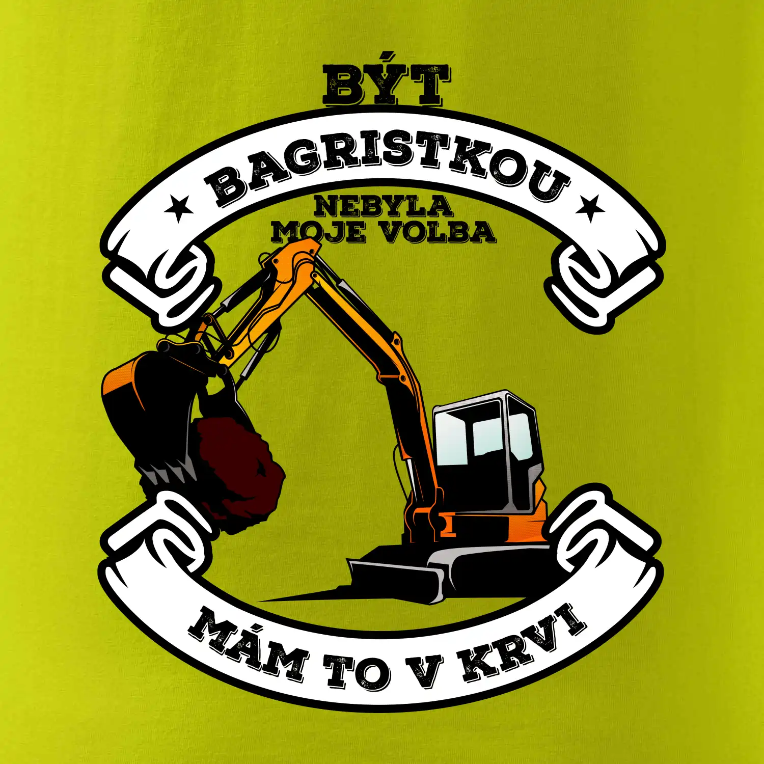 Bagr - být bagristkou nebyla moje volba